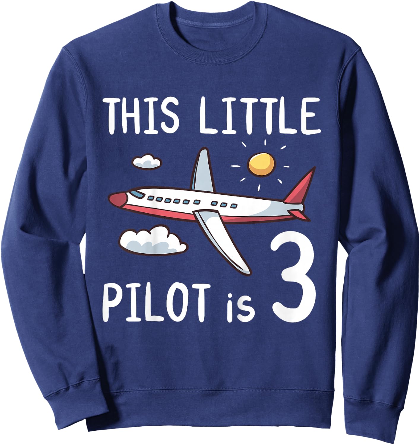 Kids This Little Pilot is 3 Years Old Birthday Boy Girl Airplane Sweatshirt - Sweatshirt | Navy