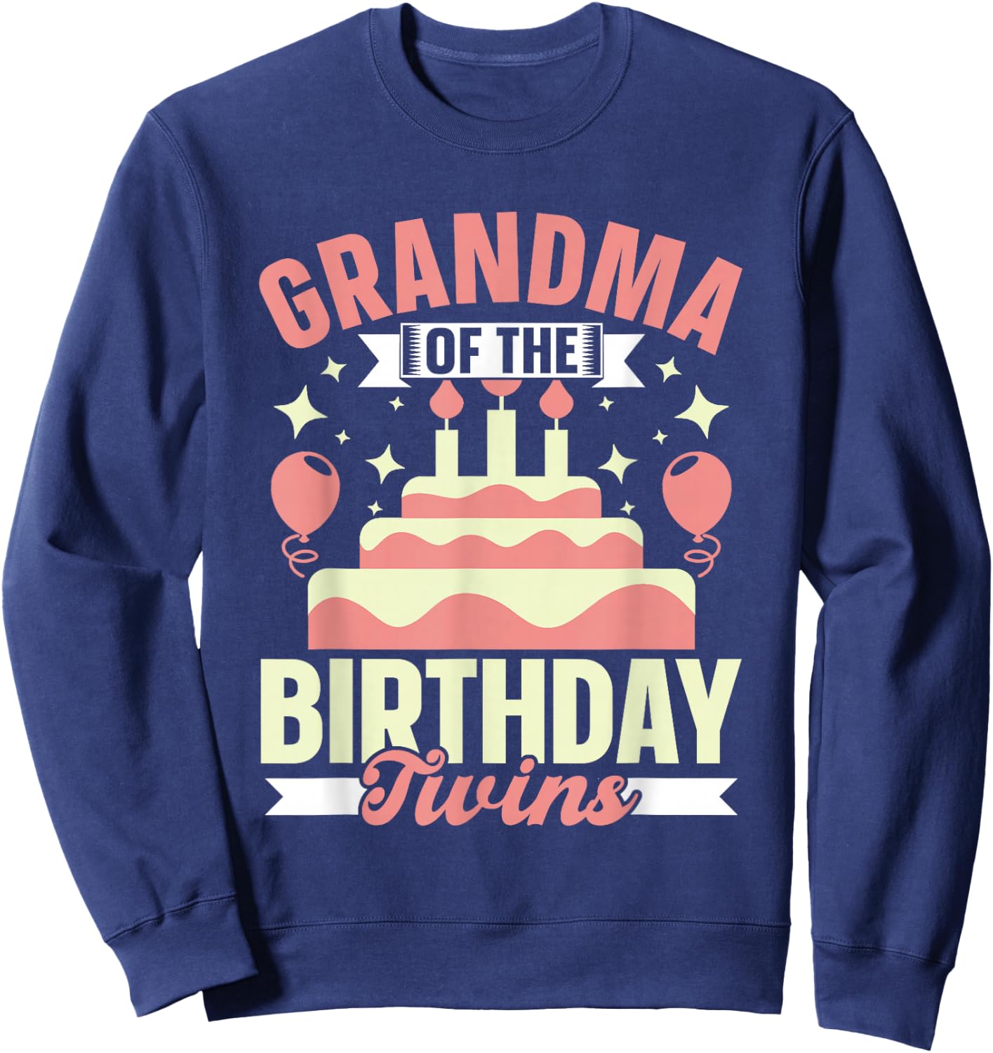Grandma The Birthday Twins Birthday Twin Grandmother Sweatshirt - Sweatshirt | Navy