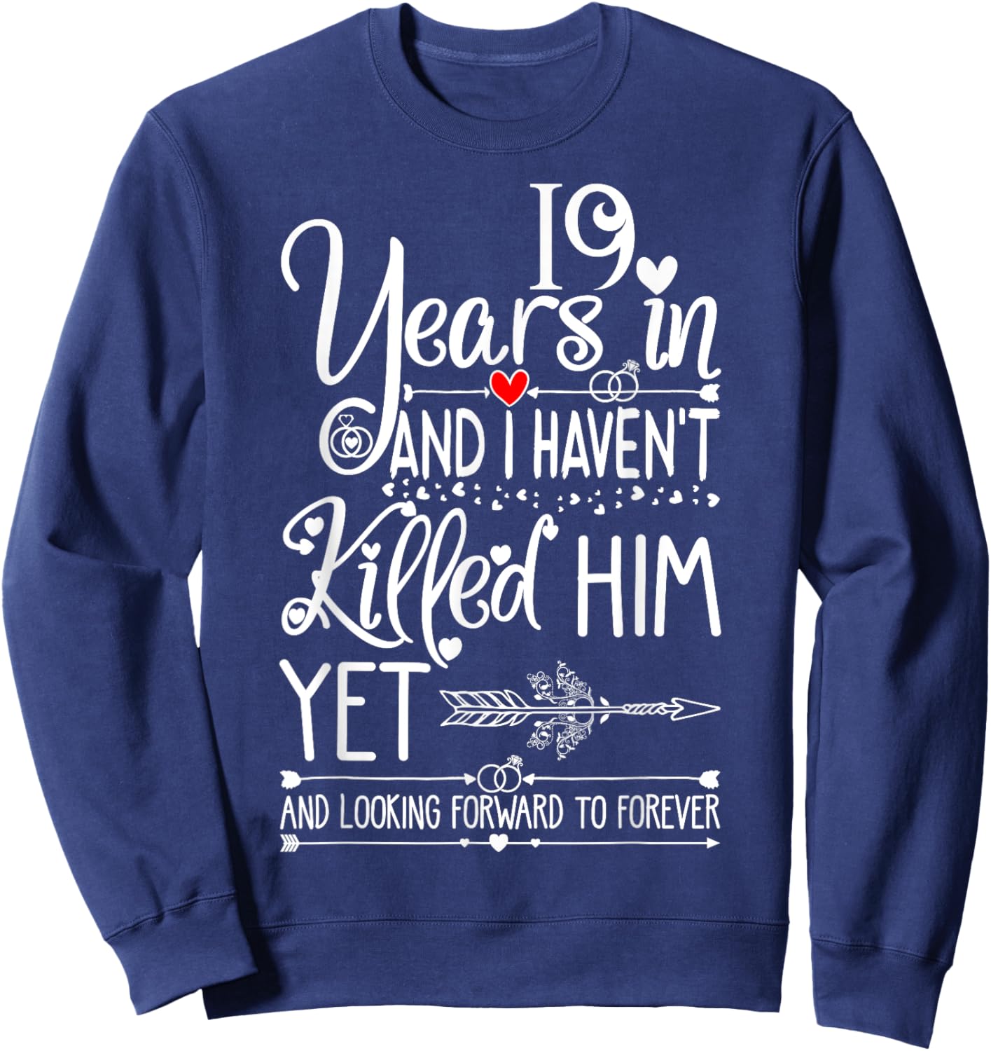19th Wedding Anniversary & Wife 19 Years of Marriage Sweatshirt - Sweatshirt | Navy