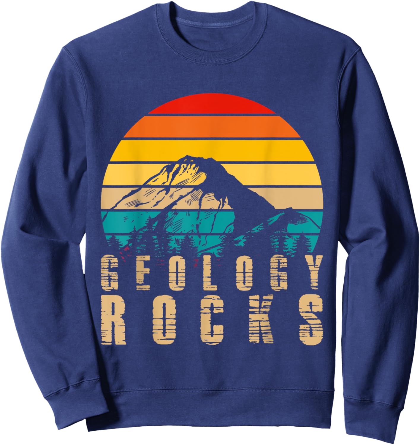 Geology Rocks Geology Sweatshirt - Sweatshirt | Navy