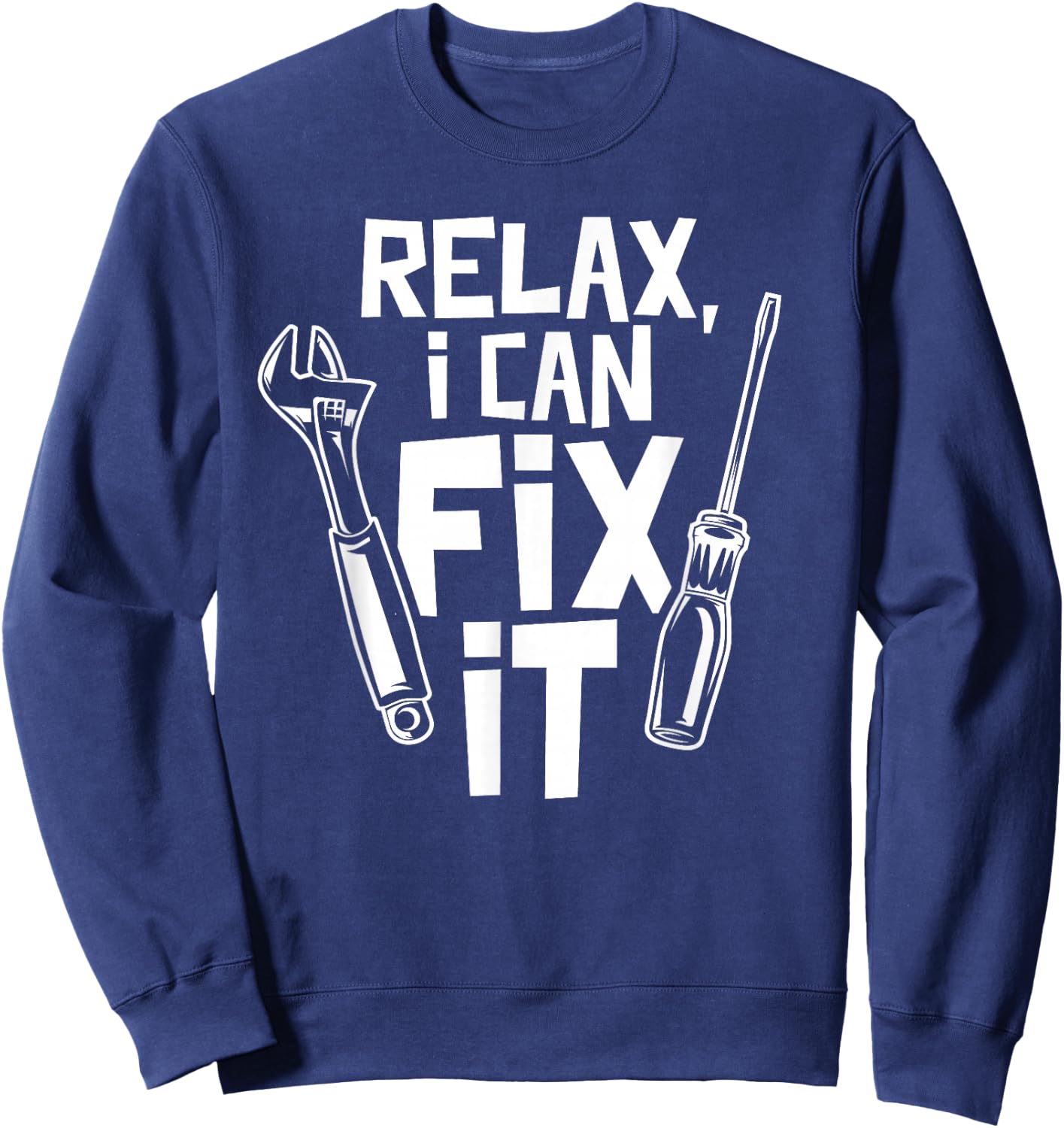 Entspann Dich Ich Kann Es Reparieren DIY Sweatshirt - Sweatshirt | Navy
