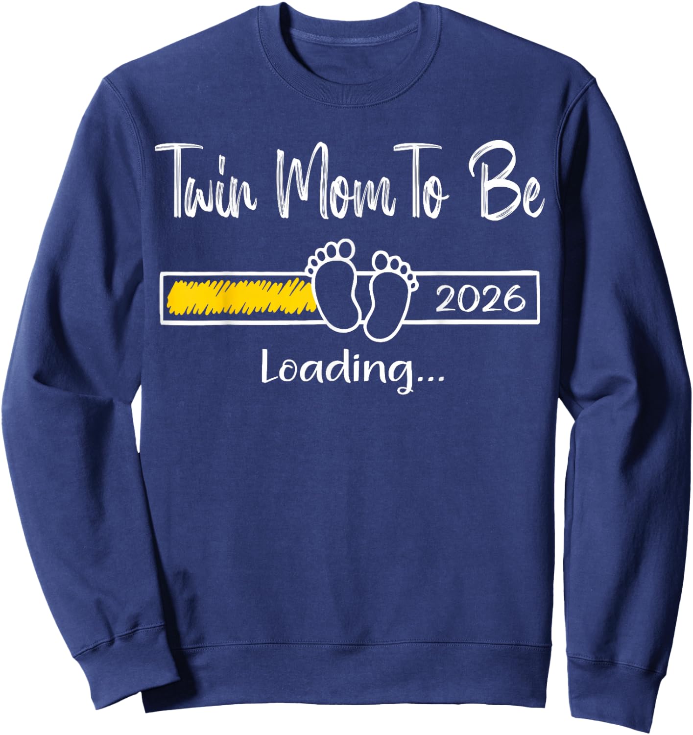 Twin Mom to Be 2026 Loading Soon to Be Twin Mom Est 2026 Sweatshirt - Sweatshirt | Navy