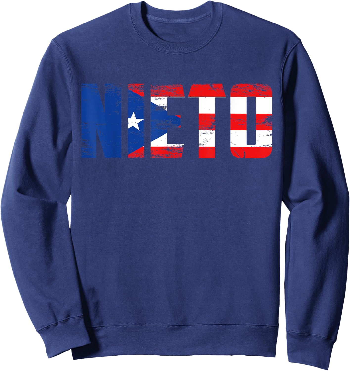 Nieto Puerto Rico Flag Pride Fathers Day Puerto Rican Men Sweatshirt - Sweatshirt | Navy