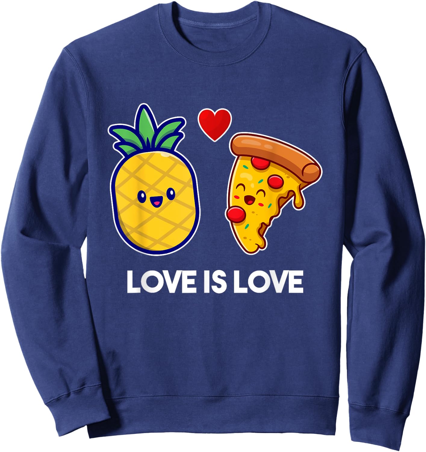 Love Is Love Cute Pride Pineapple Pizza Sweatshirt - Sweatshirt | Navy