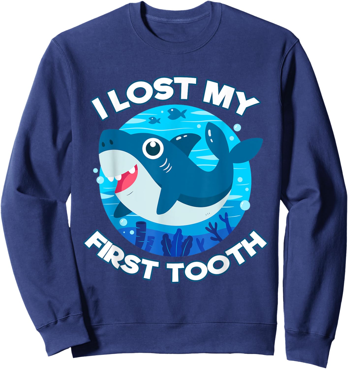 I Lost My First Tooth Wiggly Teeth Shark Smile Tooth Gifts Sweatshirt - Sweatshirt | Navy