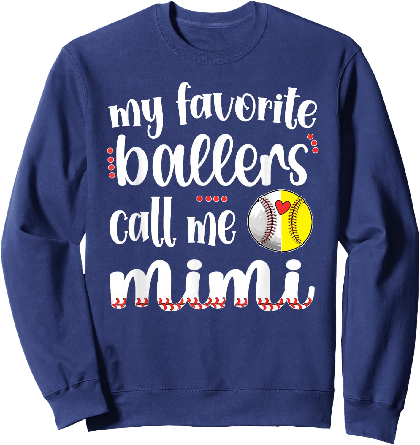 My Favorite Ballers Call Me Baseball Softball Mimi Sweatshirt - Sweatshirt | Navy