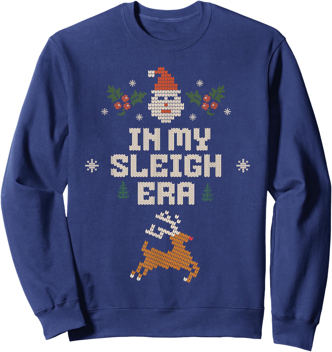 In My Sleigh Era Christmas Slay Sweatshirt - Sweatshirt | Navy