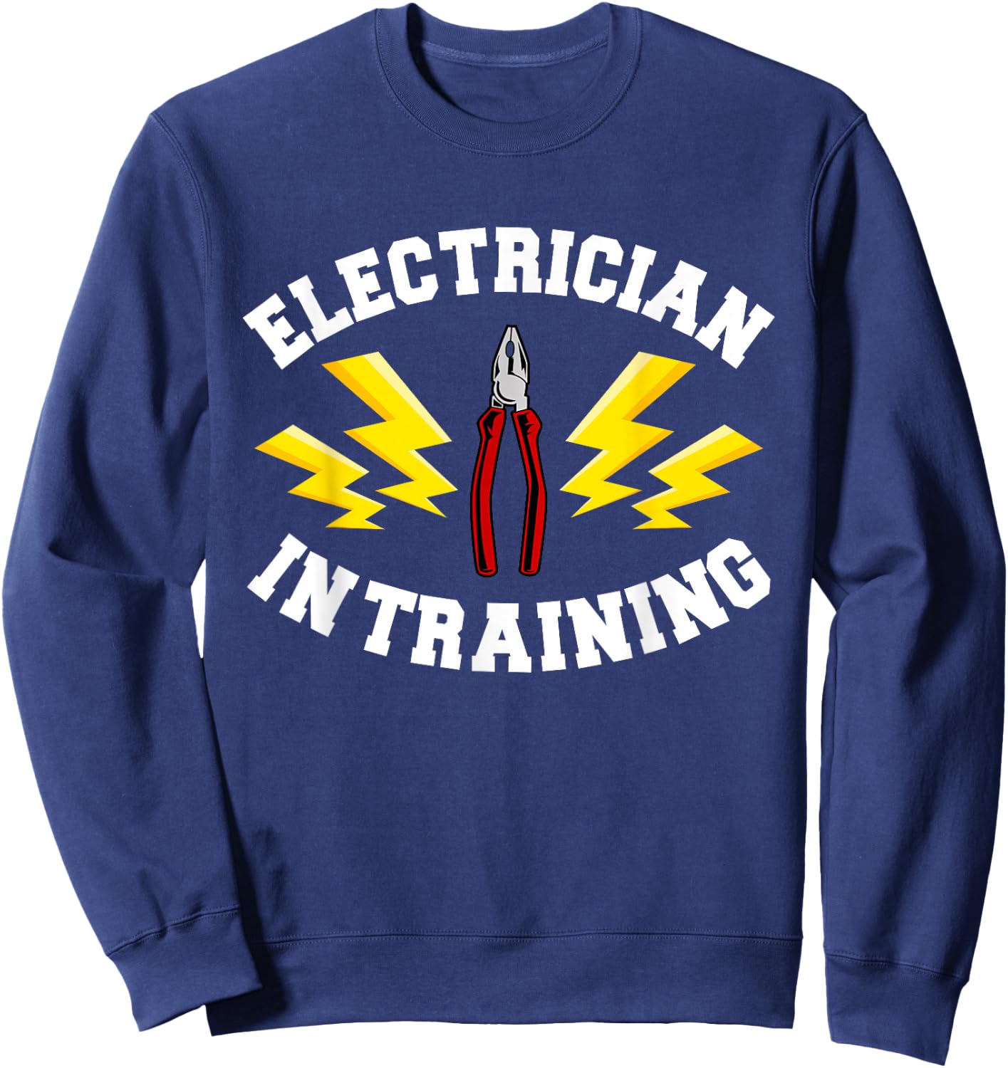 Electrician In Training Electrical Technician Electronics Sweatshirt - Sweatshirt | Navy
