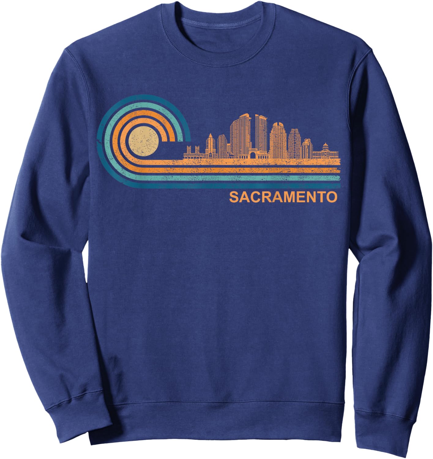 Sacramento Skyline Retro Sacramento Fan CA Sacramento Sweatshirt - Sweatshirt | Navy