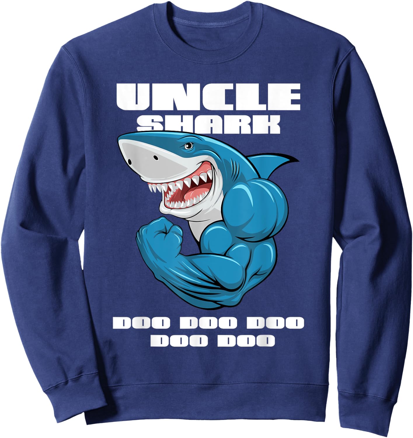 Uncle Shark Doo Doo Mommy Auntie Daddy Baby Sweatshirt - Sweatshirt | Navy