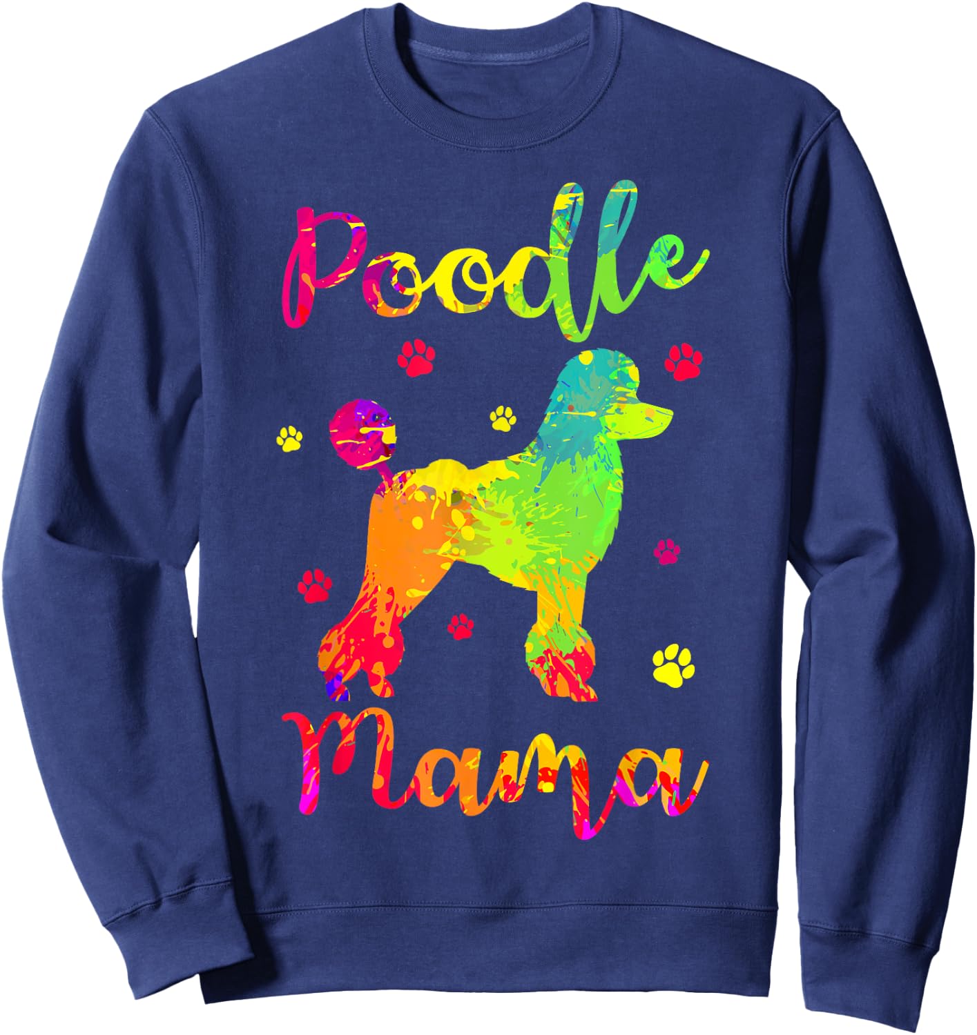 Poodle Mama Dog Breeders Pet Water Retriever Mother's Day Sweatshirt - Sweatshirt | Navy