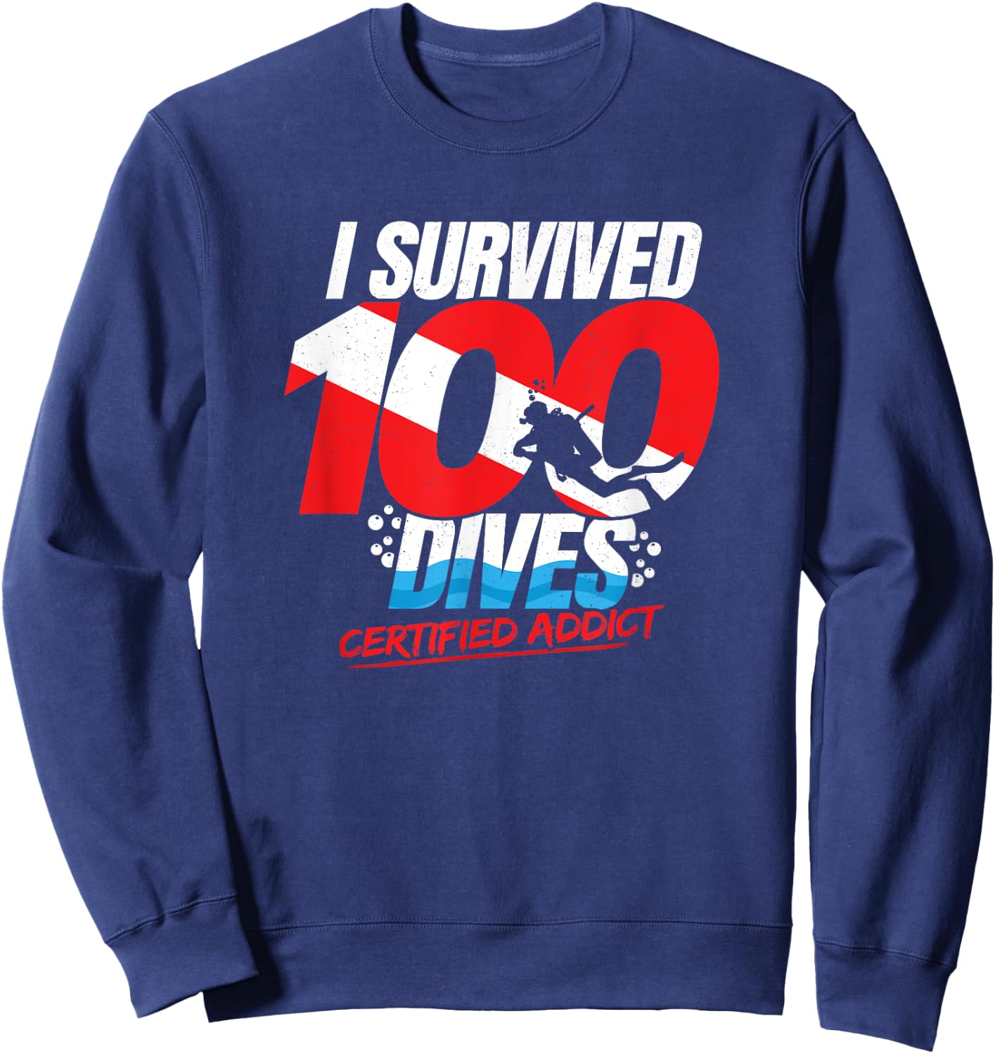 100th Dive Gift - Diver Down Flag - Funny Scuba Diving Sweatshirt - Sweatshirt | Navy