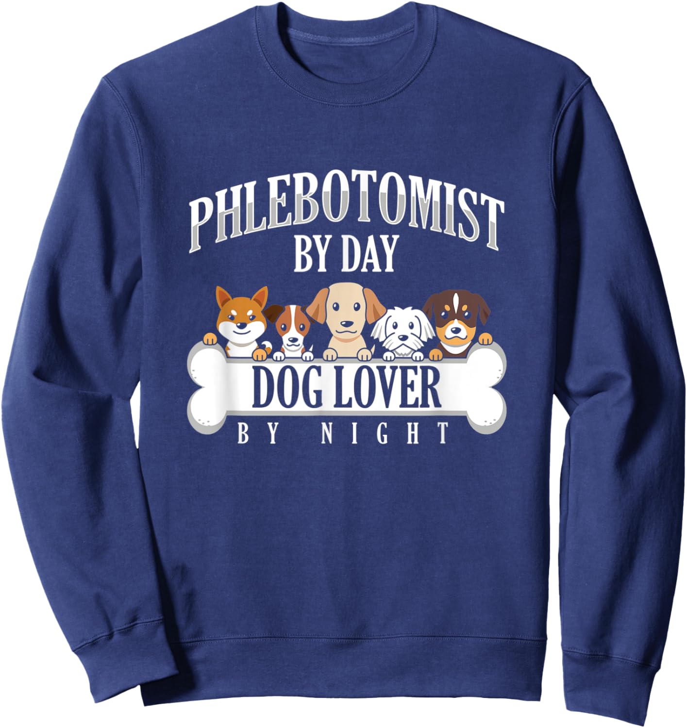 Phlebotomist Dog Lover Pet Day Night Doctor Nurse Vein Gift Women Sweatshirt - Sweatshirt | Navy
