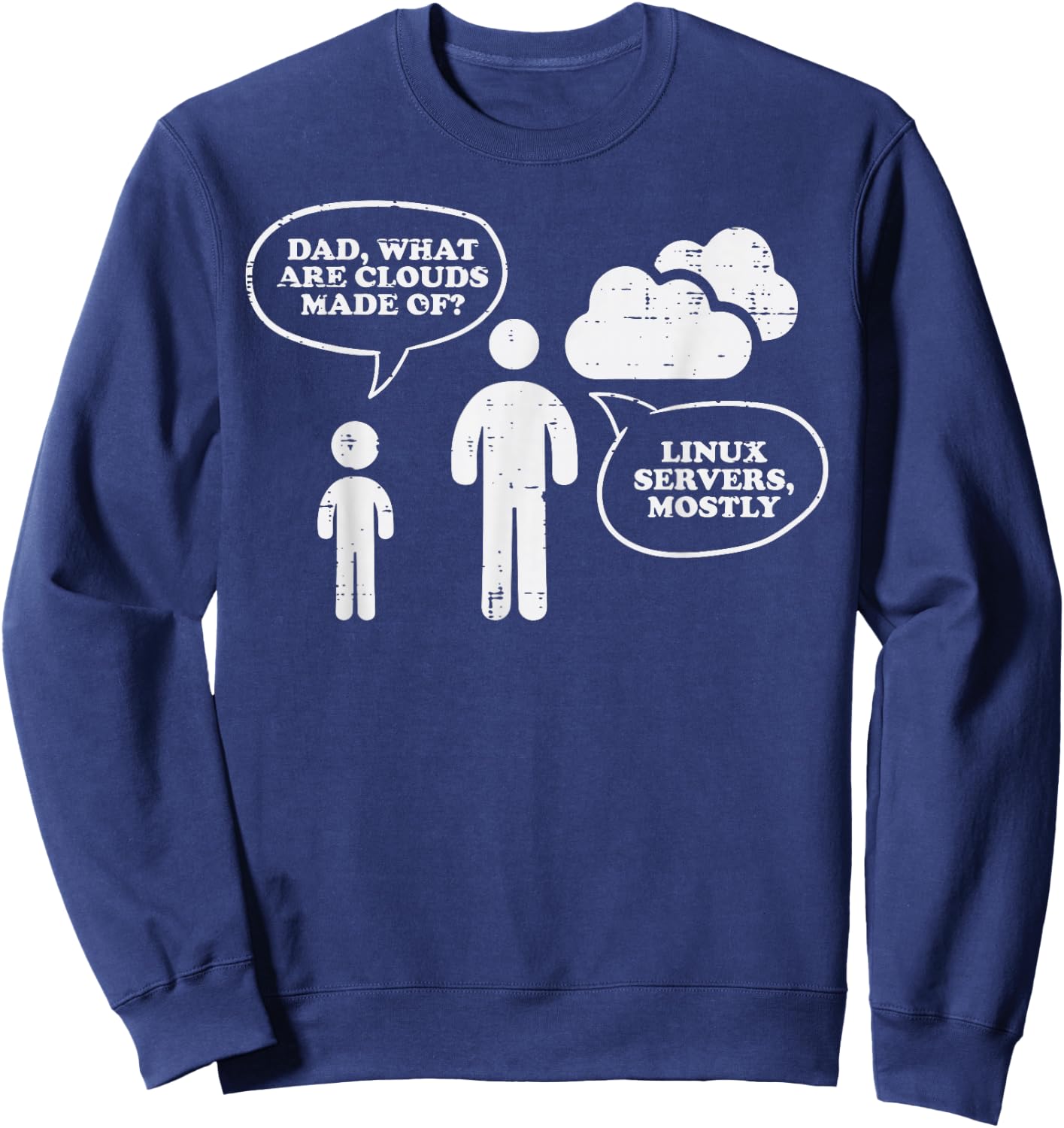What Are Clouds Made Of Linux Server Funny Programmer Geek Sweatshirt - Sweatshirt | Navy