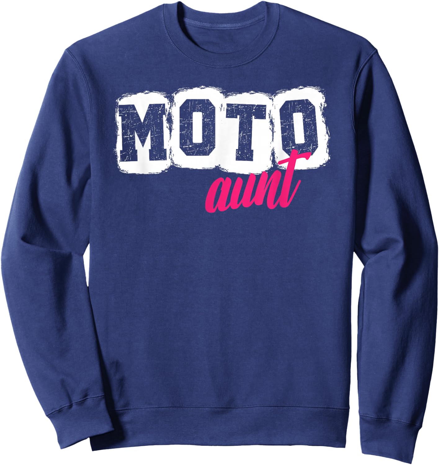 Moto Aunt Motocross Aunt Motocross Rider Aunt Sweatshirt - Sweatshirt | Navy