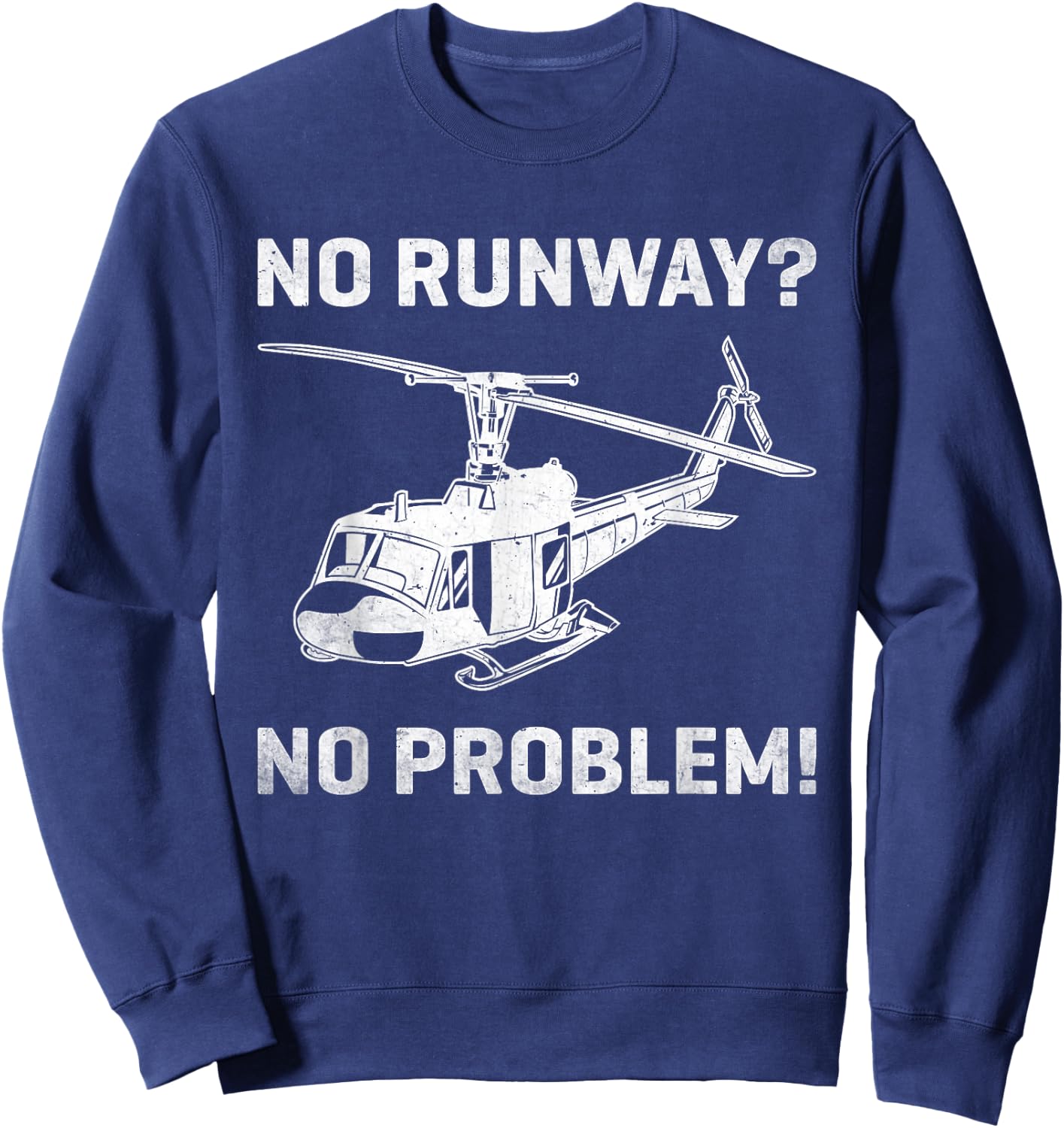 Funny Helicopter Saying Women Flight Helicopter Sweatshirt - Sweatshirt | Navy