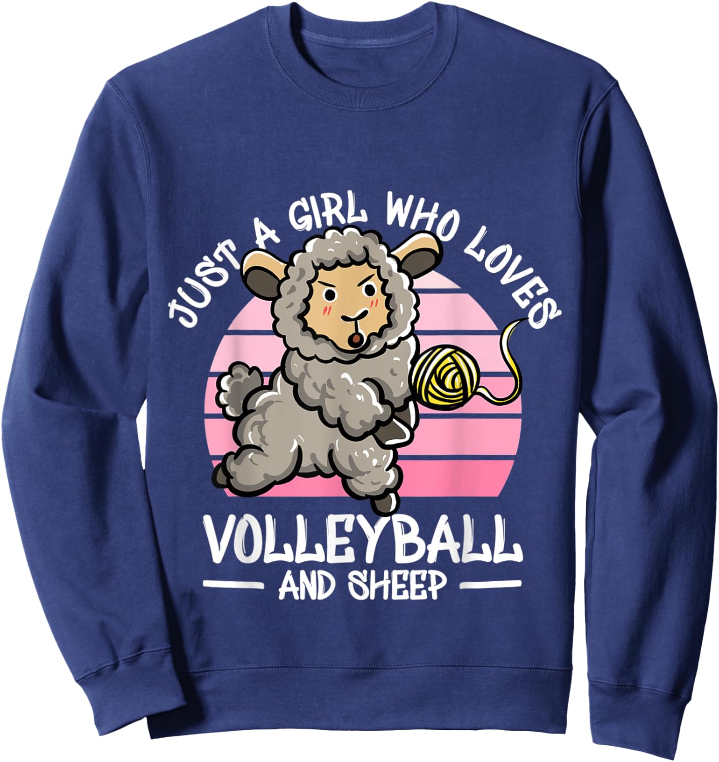 Just a girl who loves volleyball and sheep gifts Sweatshirt - Sweatshirt | Navy