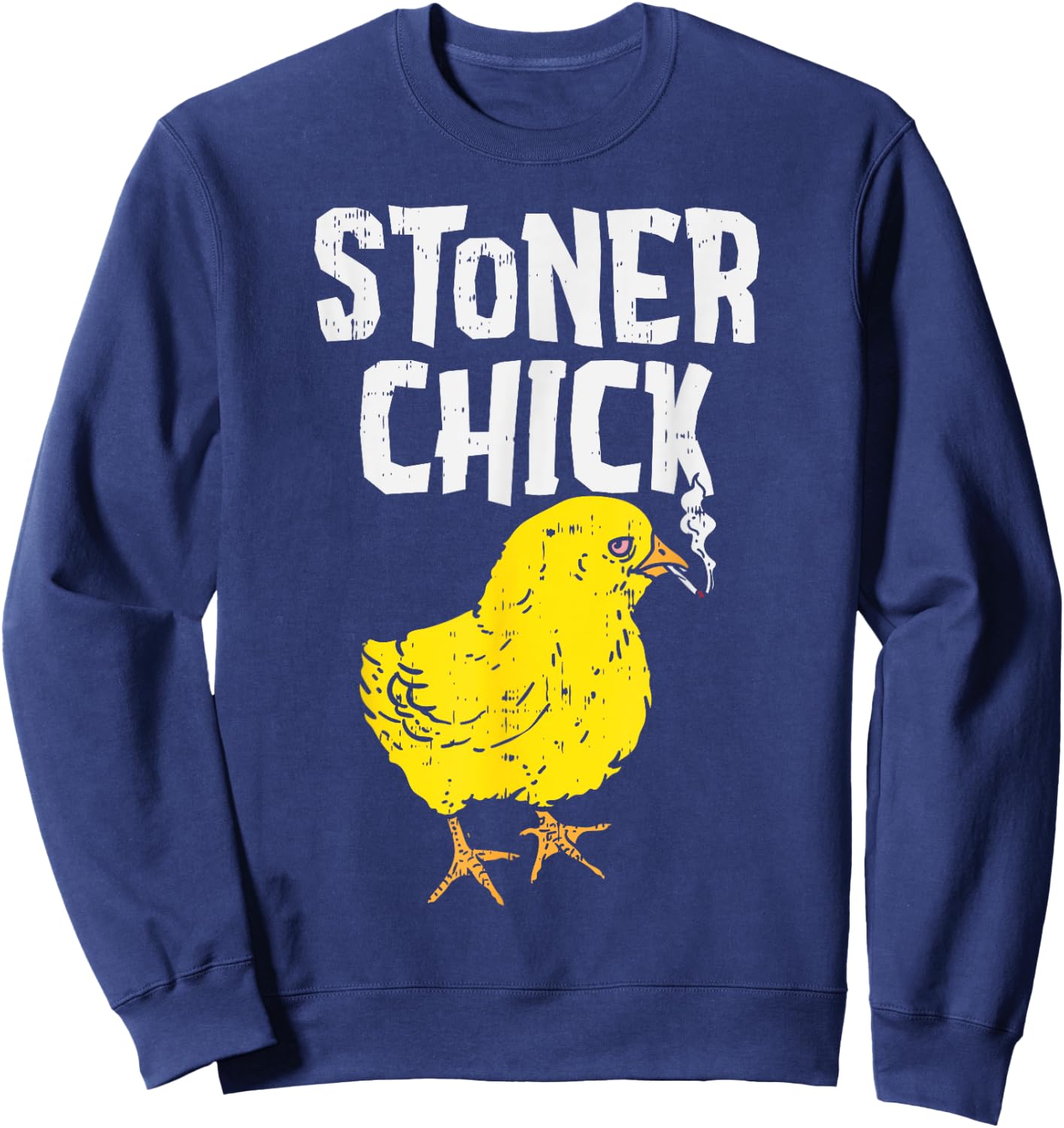 Stoner Chick Funny Weed 420 THC Cannabis Pun Women Gift Sweatshirt - Sweatshirt | Navy