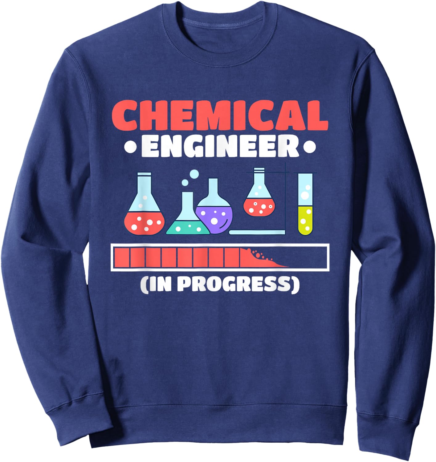 Chemical Engineer in Progress Chemical Engineering Sweatshirt - Sweatshirt | Navy