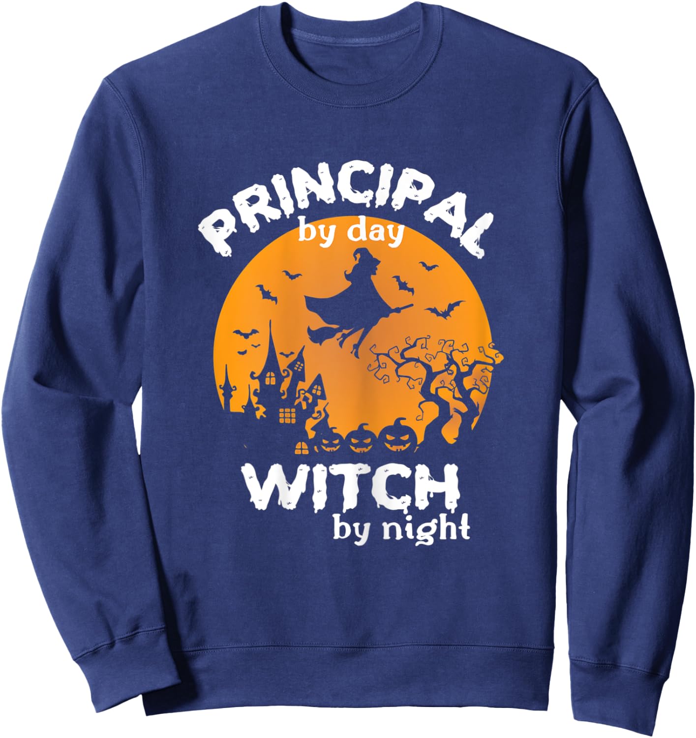 Funny Witch Women School Principal Halloween Costume Sweatshirt - Sweatshirt | Navy