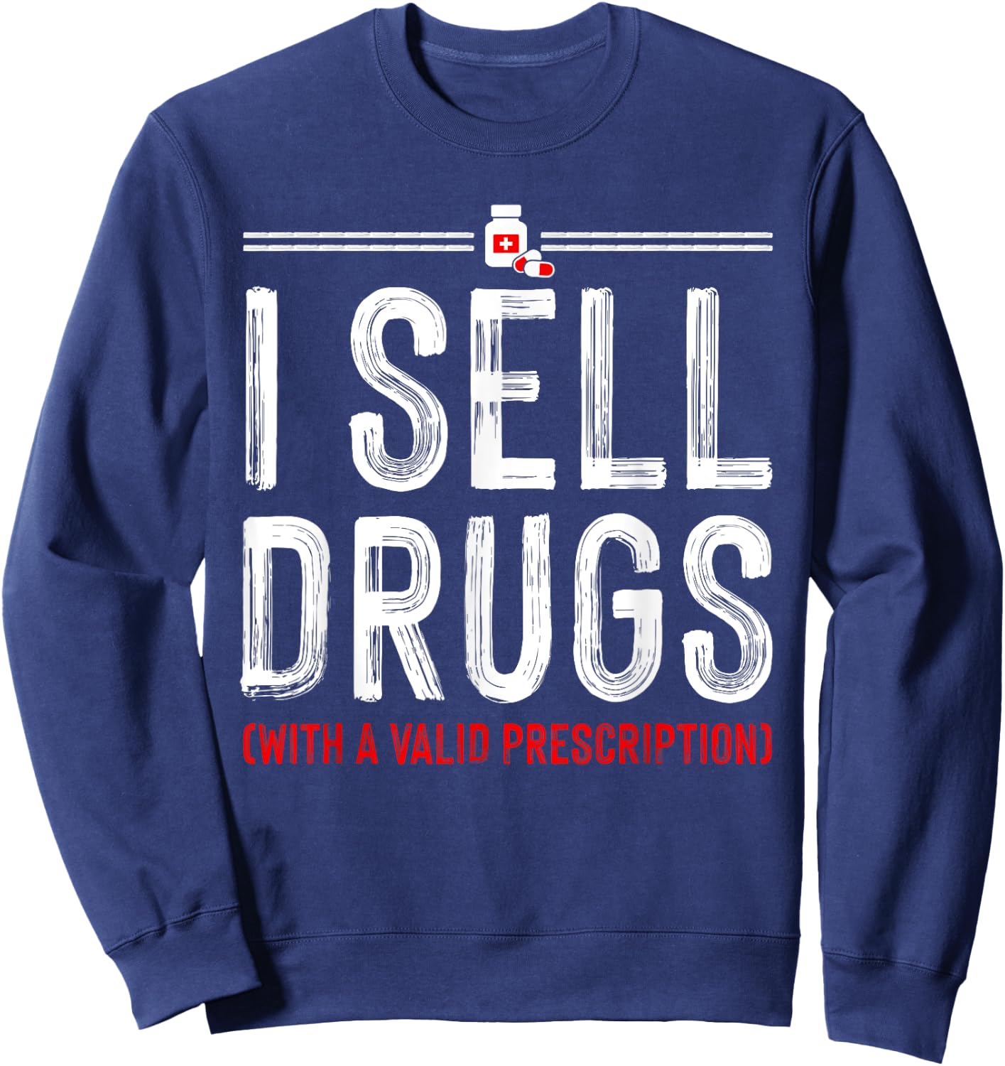 Funny Drug Design Pharmacist Men Women Pharmacy Technician Sweatshirt - Sweatshirt | Navy