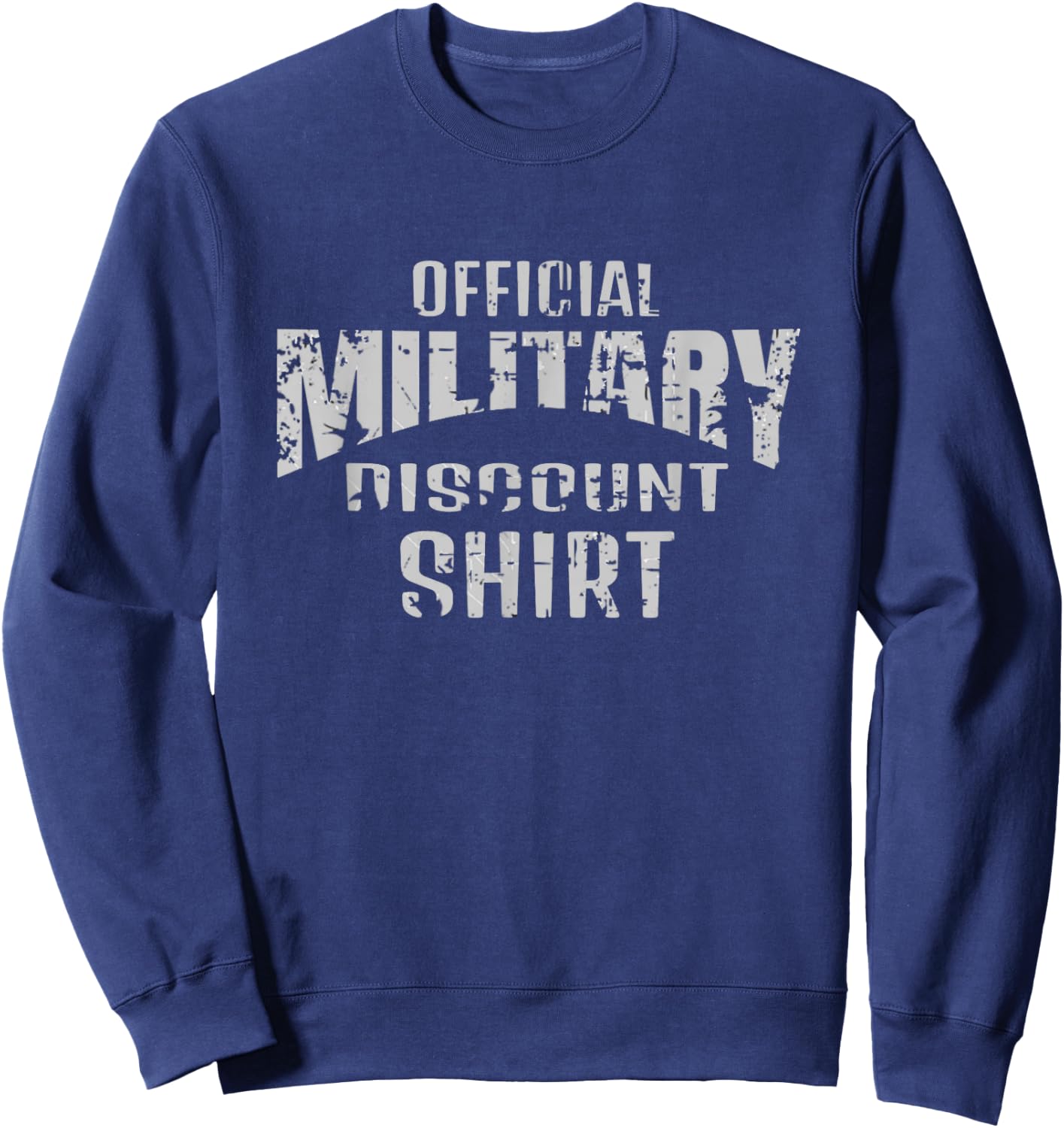 Funny Veteran Military Discount Sweatshirt - Sweatshirt | Navy