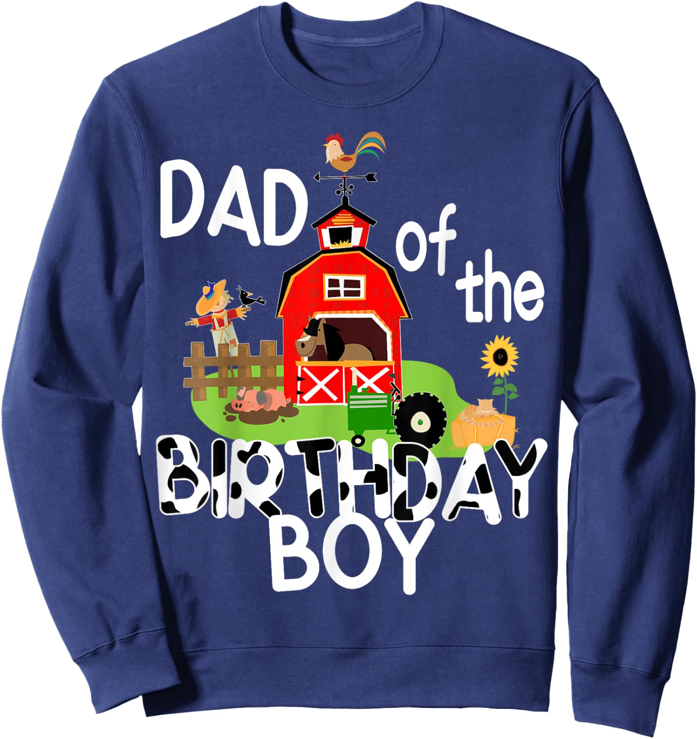 Dad of The Birthday Boy Barnyard Farm Animals Tractor Party Sweatshirt - Sweatshirt | Navy