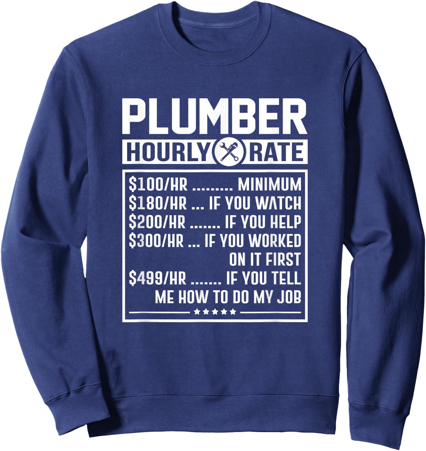 Funny Plumber Hourly Rate Labor Price Chart Sweatshirt - Sweatshirt | Navy