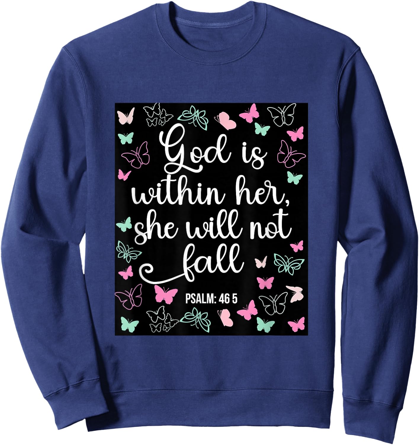 God Is Within Her She Will Not Fall 46 5 Bible Verse Women Sweatshirt - Sweatshirt | Navy
