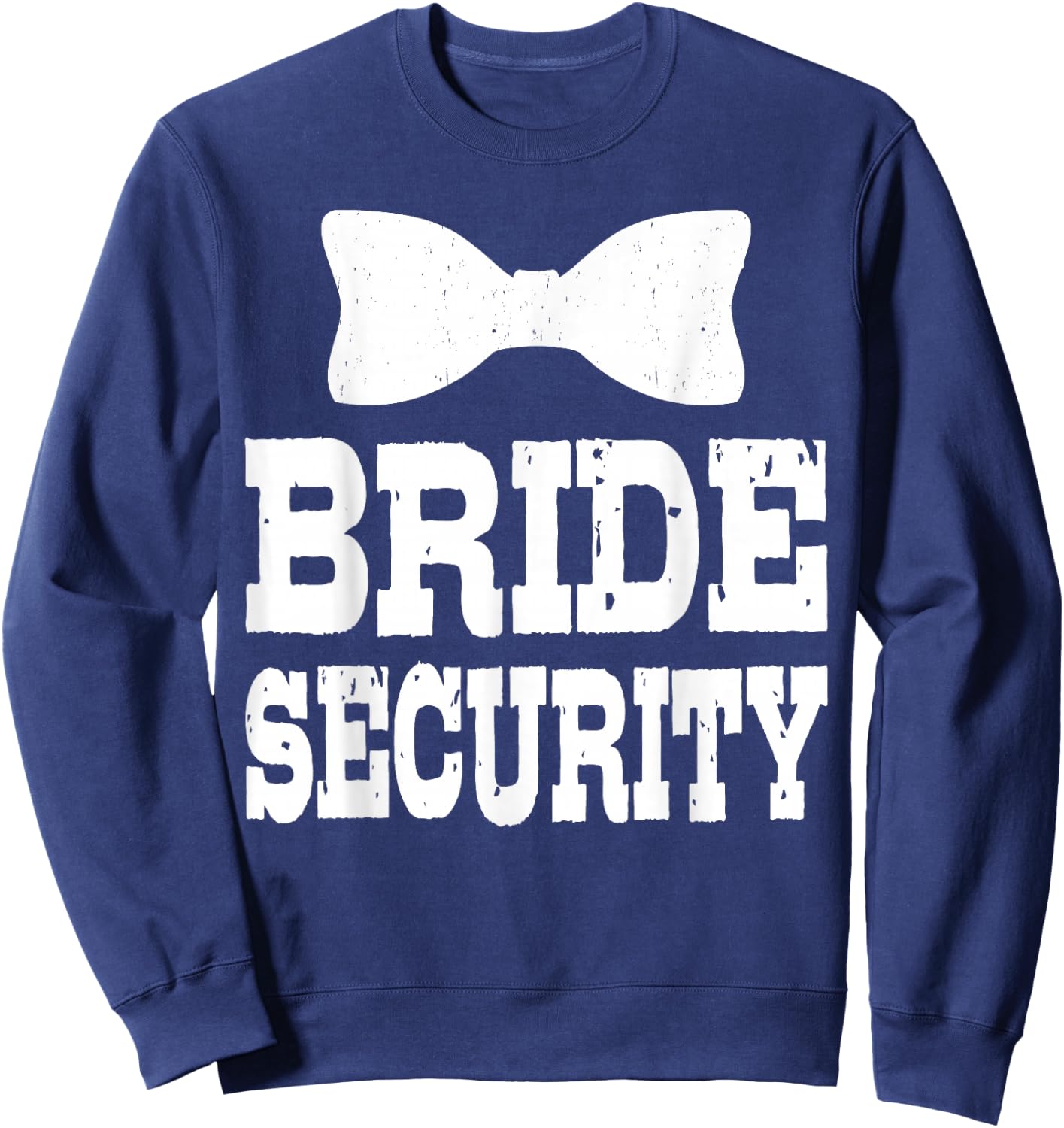 Bachelorette Bride Security Funny Kids Wedding Party Married Sweatshirt - Sweatshirt | Navy