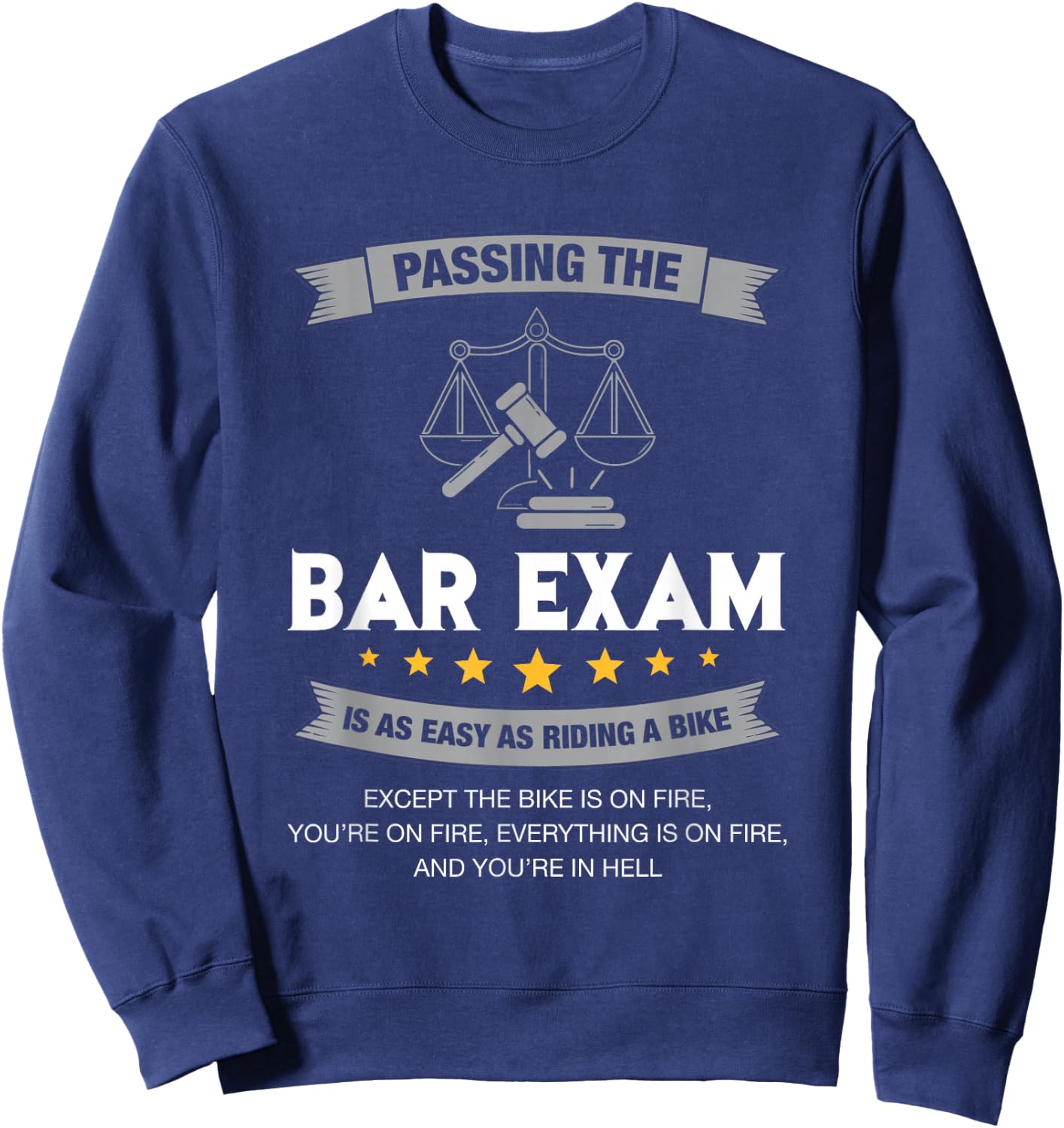 Passing The Bar Exam Is Easy Lawyer Graduation Attorney Sweatshirt - Sweatshirt | Navy