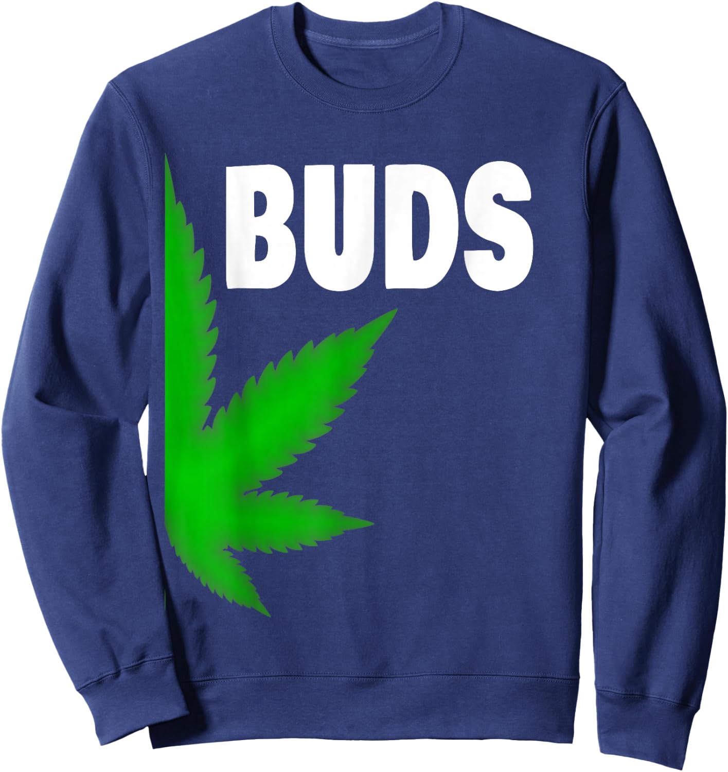 Couples Matching Best Buds BFF Marijuana Leaf Weed Gift Sweatshirt - Sweatshirt | Navy