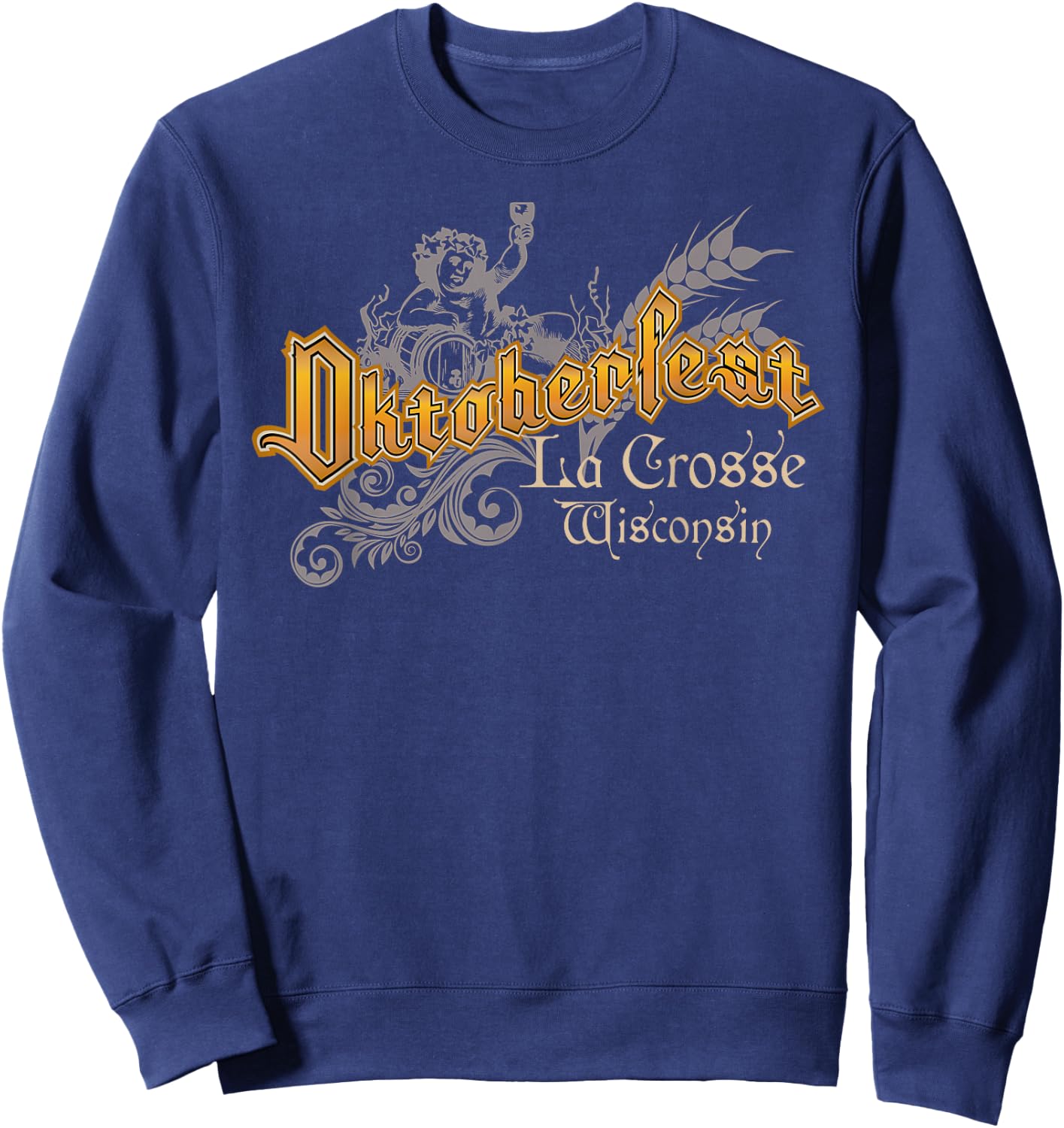 Oktoberfest La Crosse Wisconsin Octoberfest Beer Lovers Sweatshirt - Sweatshirt | Navy