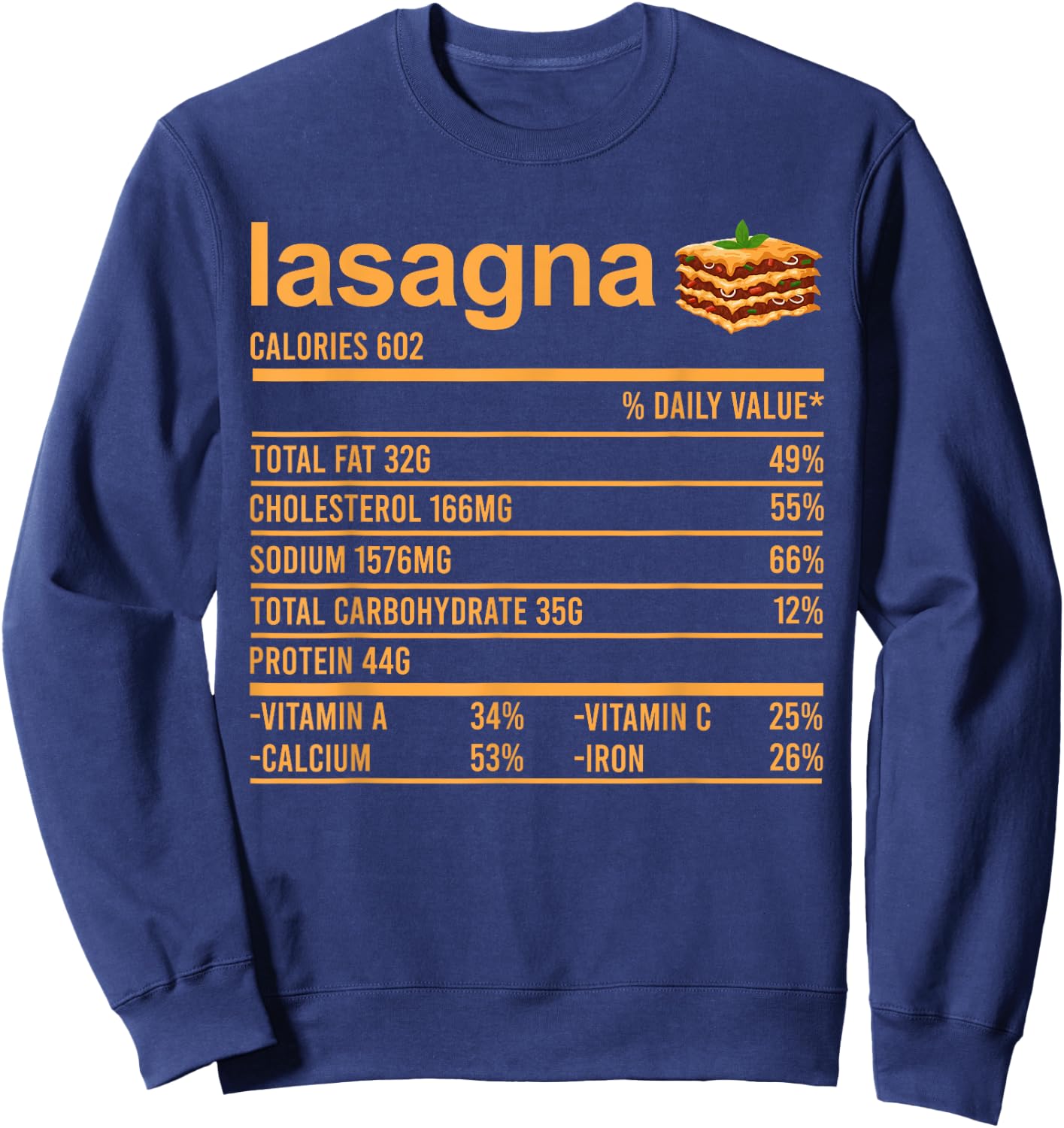 Funny Thanksgiving Nutrition Fact Shirt Lasagna Italian Food Sweatshirt - Sweatshirt | Navy