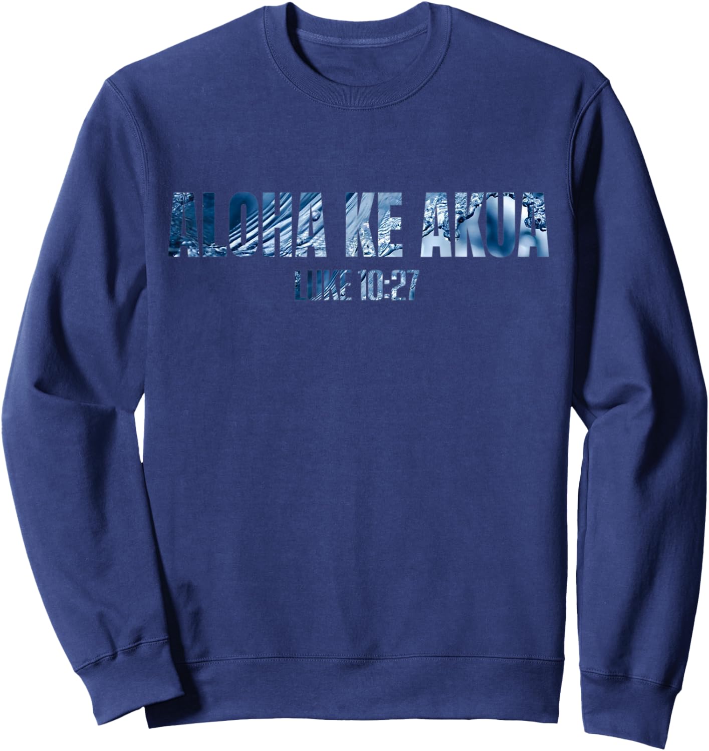 Inspiration Studios Christian Hawaiian for Boys Men Women Aloha Ke Akua Sweatshirt - Sweatshirt | Navy