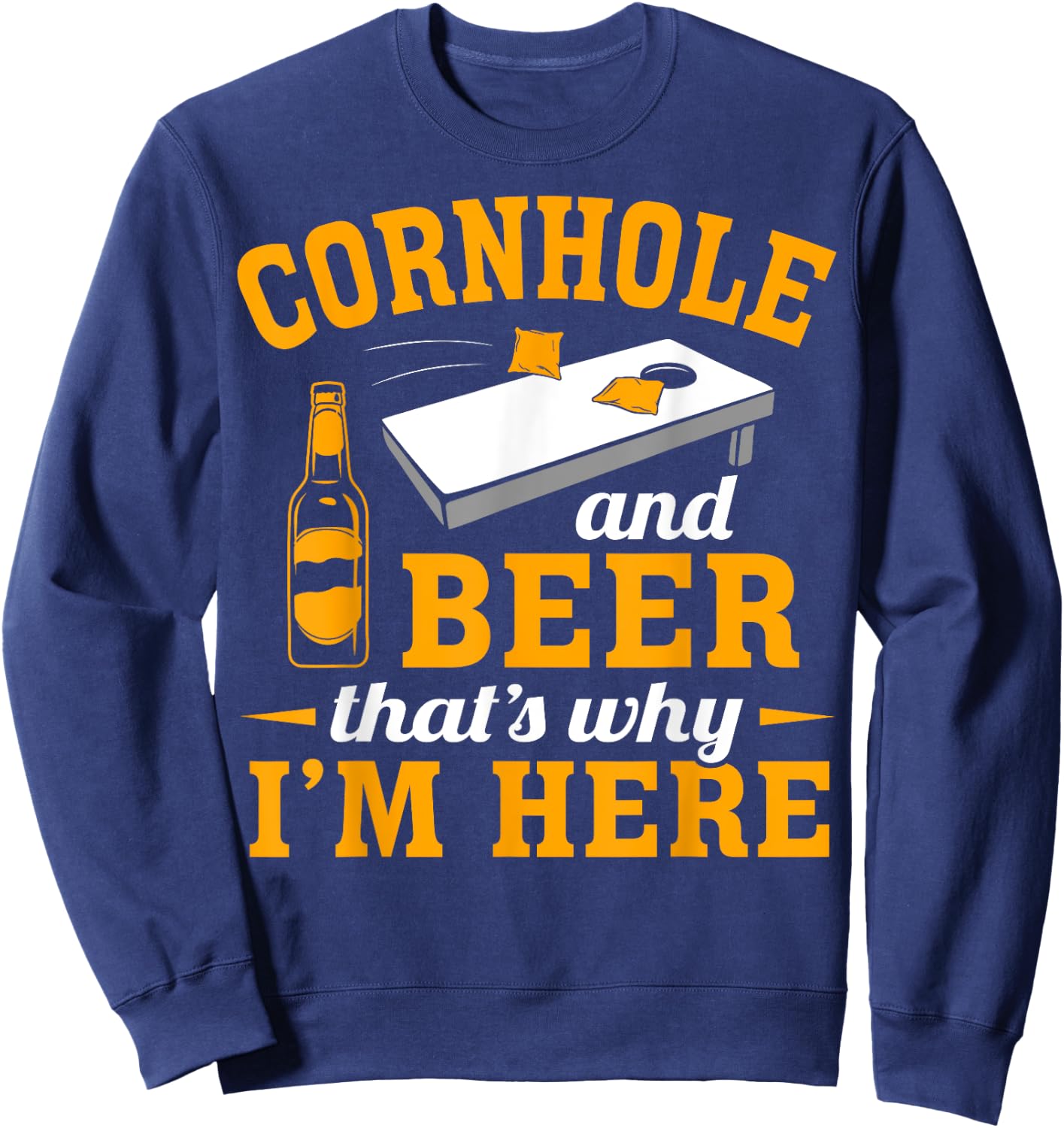 Cornhole And Beer Cornhole Player Funny Cornhole Team Sweatshirt - Sweatshirt | Navy
