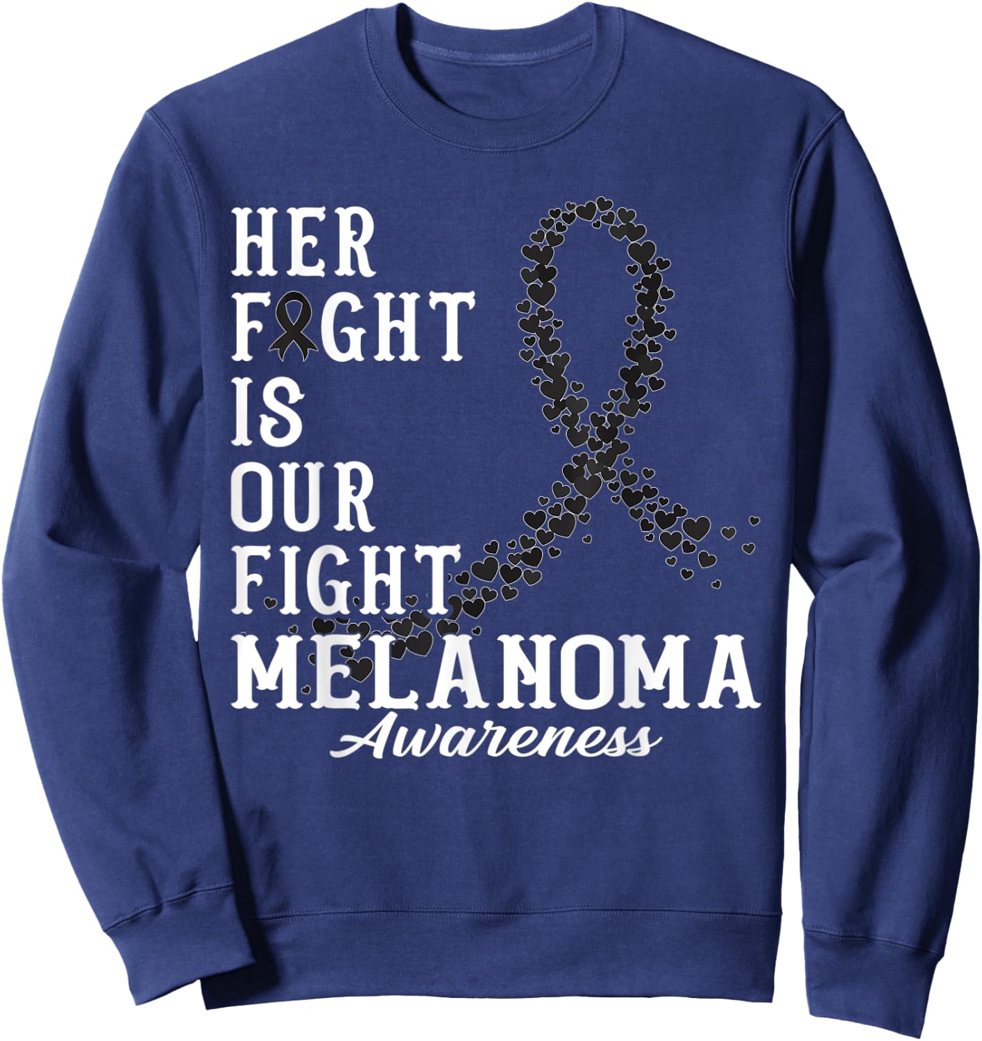 Her Fight Is Our Fight Melanoma Skin Awareness Day Supporter Sweatshirt - Sweatshirt | Navy