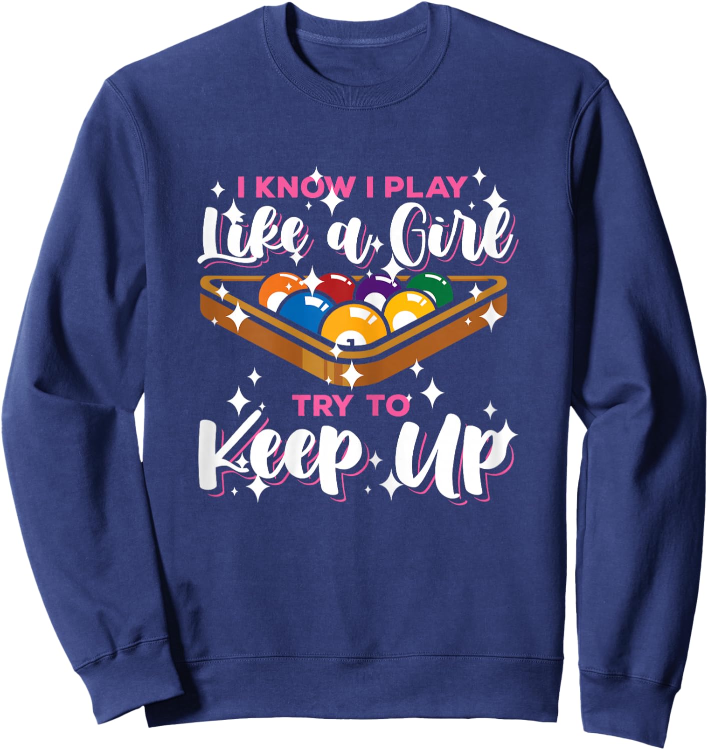 Funny Pool Lover Graphic and Girls Billiard Player Sweatshirt - Sweatshirt | Navy
