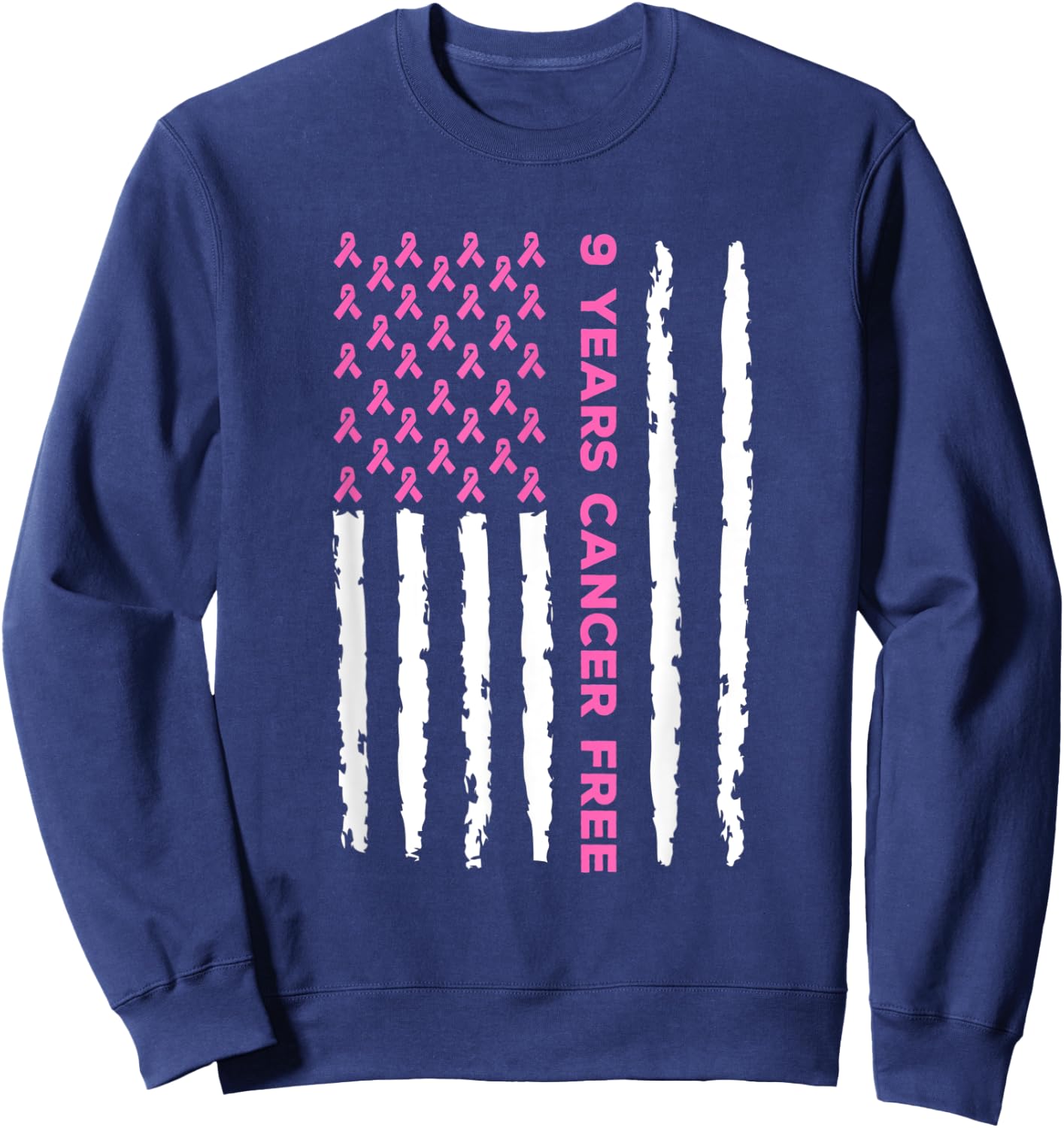 9 Years Breast Cancer Free Survivor Sweatshirt - Sweatshirt | Navy