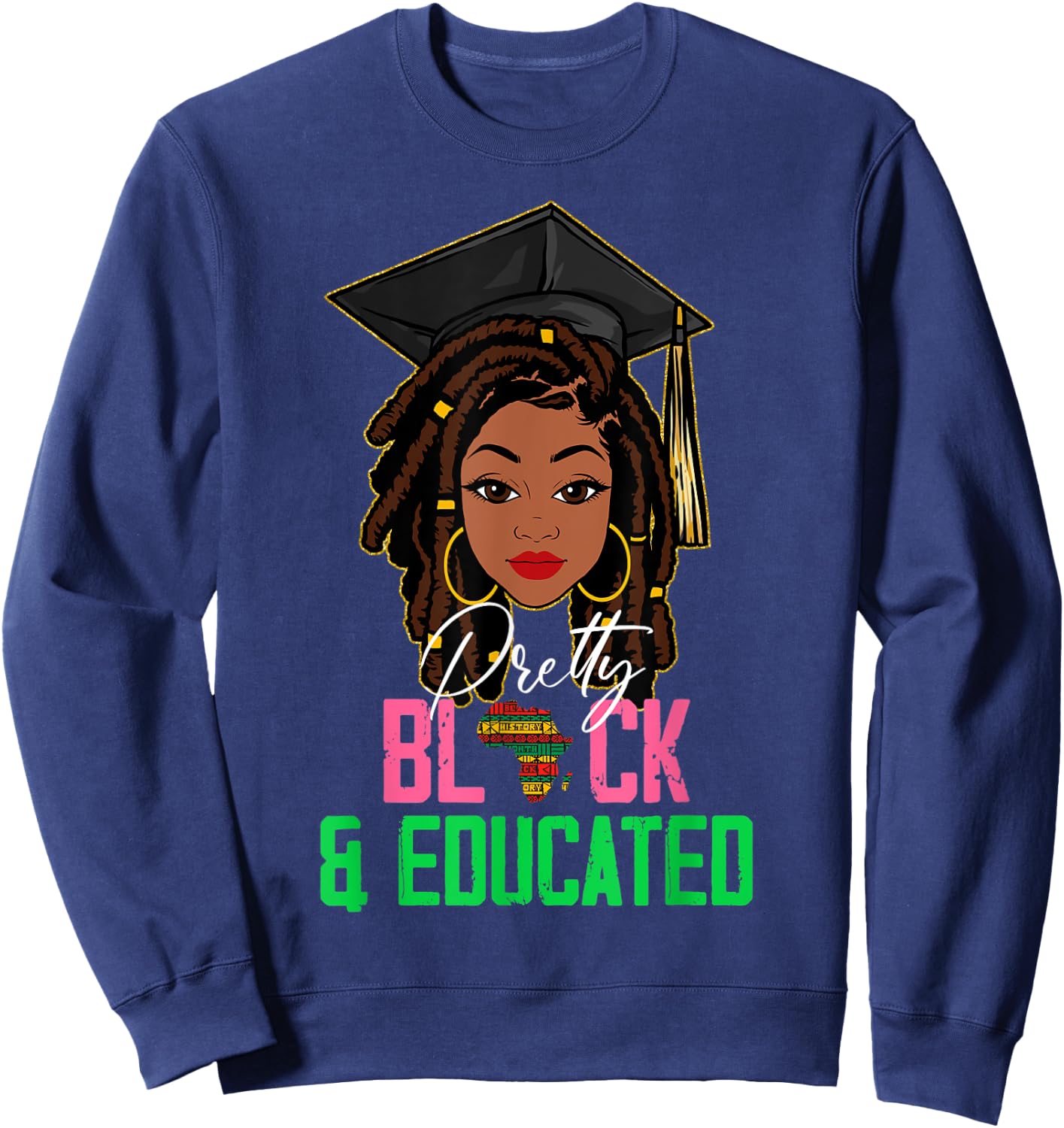 Pretty Black and Educated Pink & Green Black History Month Sweatshirt - Sweatshirt | Navy
