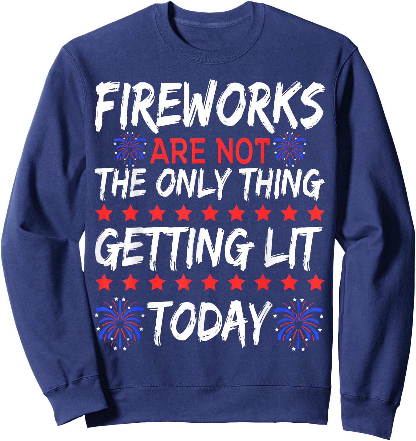 Let's Get Lit 4th Of July With Fireworks Funny Sweatshirt - Sweatshirt | Navy
