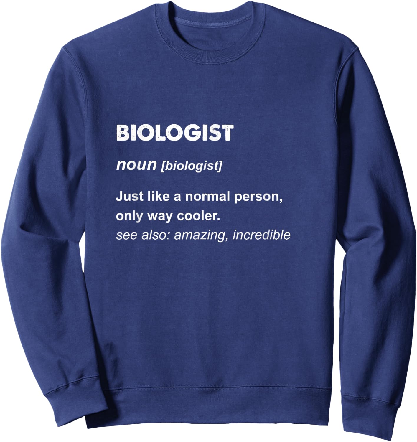 Biologist Sweatshirt - Sweatshirt | Navy