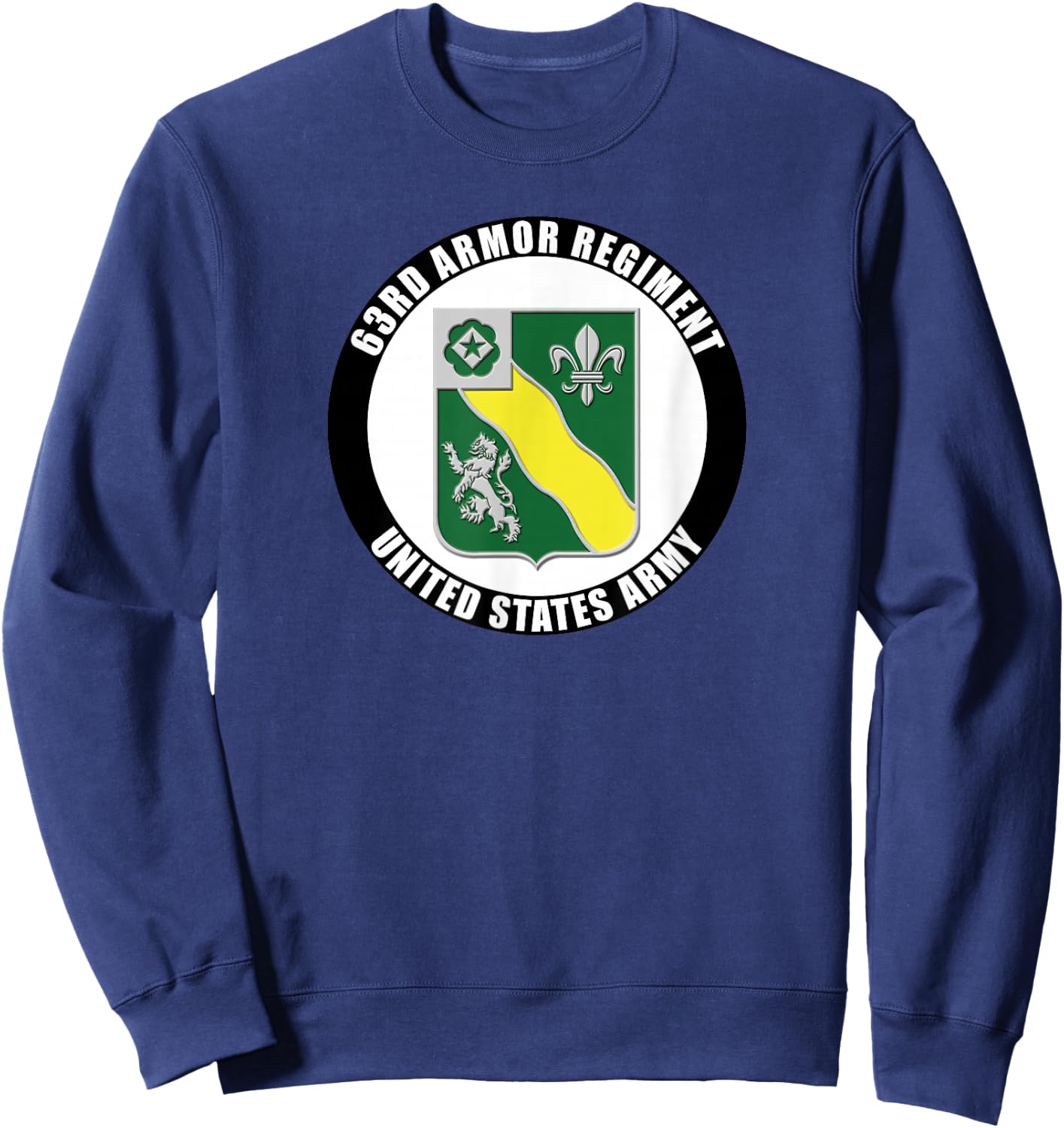 63rd Armor Regiment United States Army Veteran Military Sweatshirt - Sweatshirt | Navy