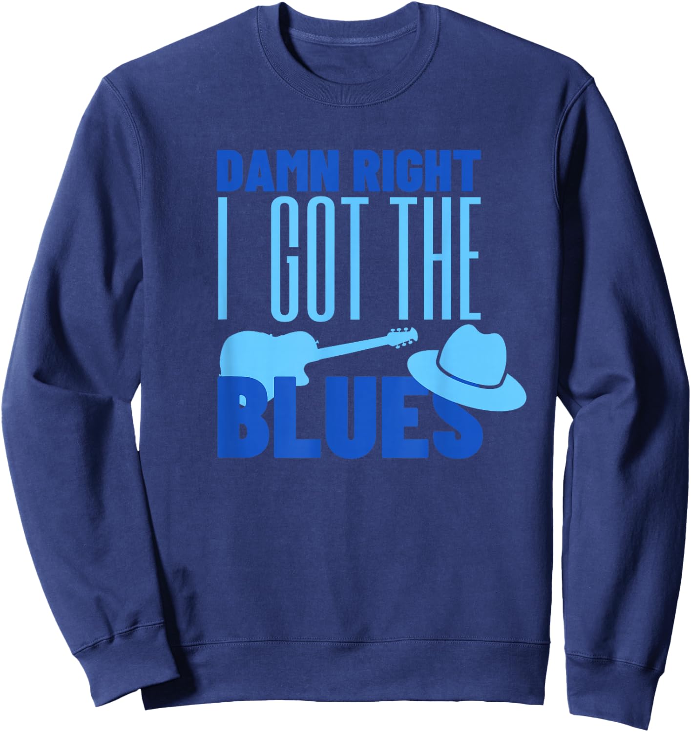 Damn Right I Got The Blues - Guitar Sweatshirt - Sweatshirt | Navy