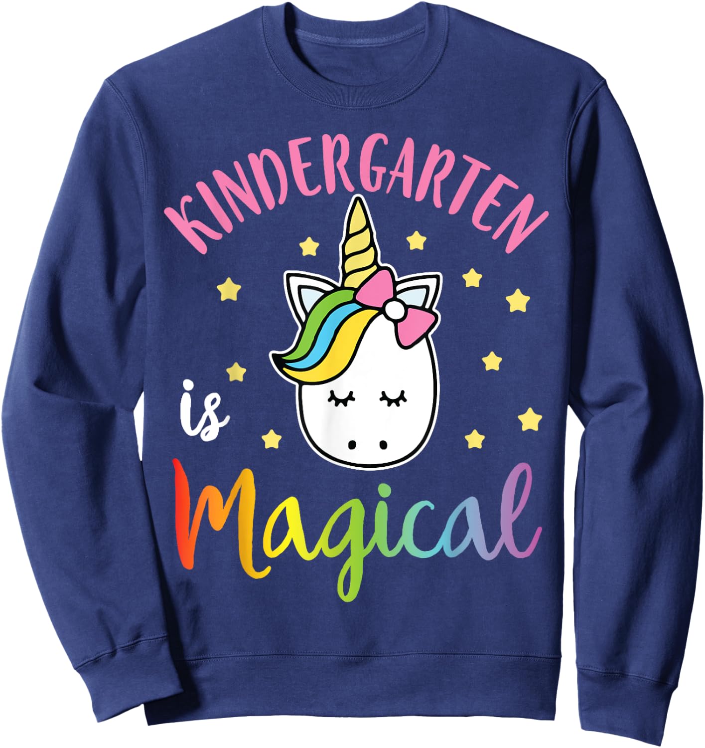 Teacher Student Senior Kindergarten Is Magical Happy Shirt Sweatshirt - Sweatshirt | Navy