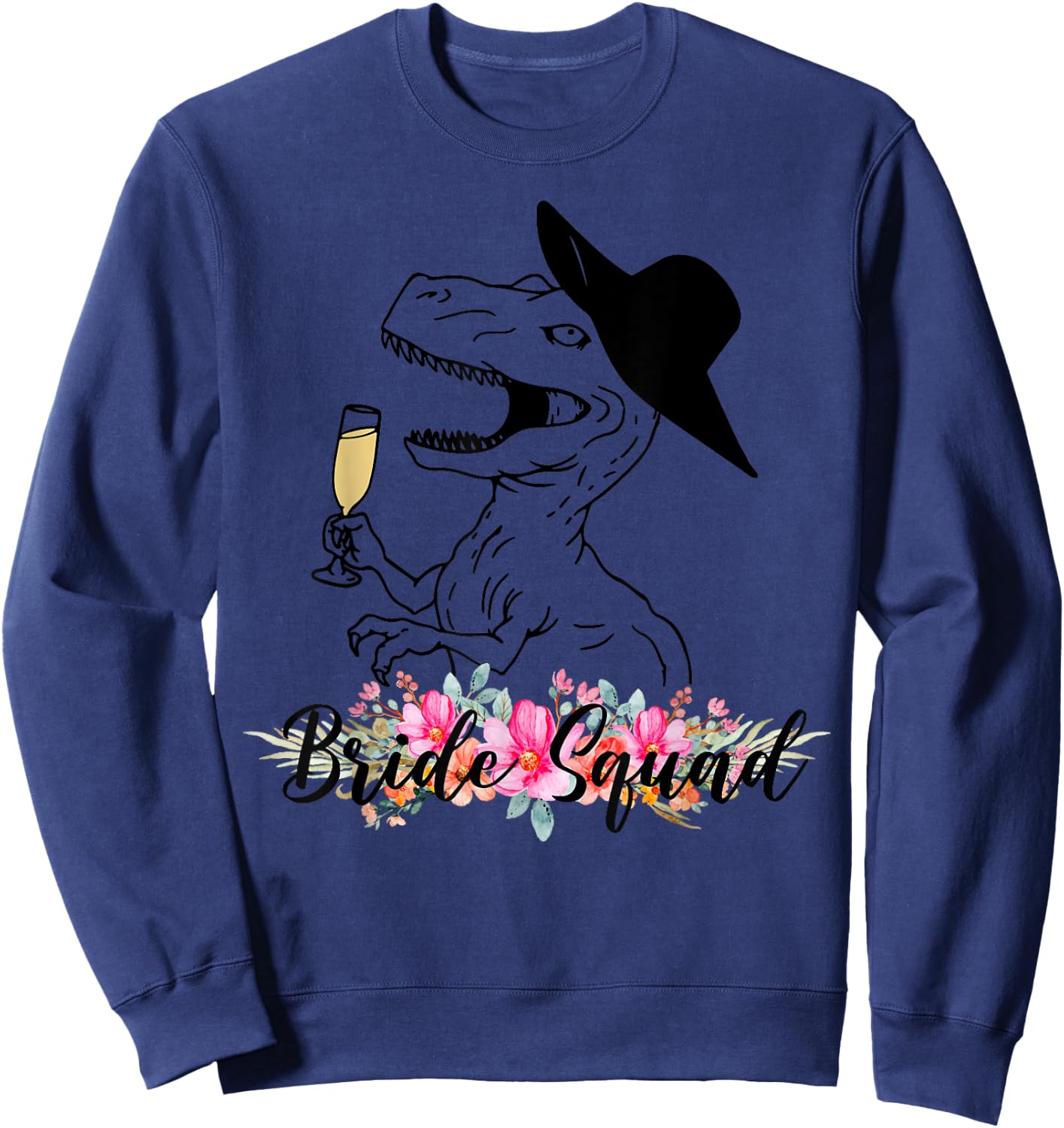 Bride Squad Dinosaur Bridesmaid Floral Bachelorette Party Sweatshirt - Sweatshirt | Navy