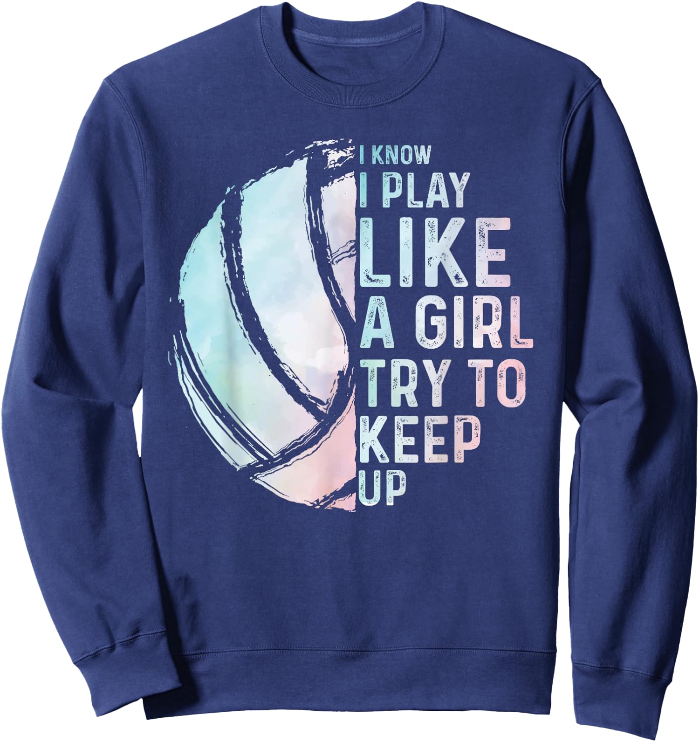 Funny Volleyball Design Girls Women Youth Teen Sports Lovers Sweatshirt - Sweatshirt | Navy