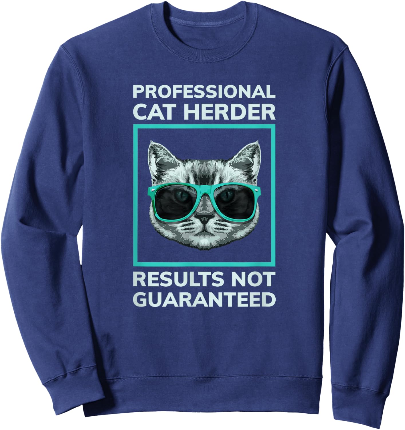 Funny Ideas For Cat Lovers by Wordmarked - Professional Cat Herder - Black, , Adult, Cat Lovers, Short Sleeve, Small Sweatshirt - Sweatshirt | Navy