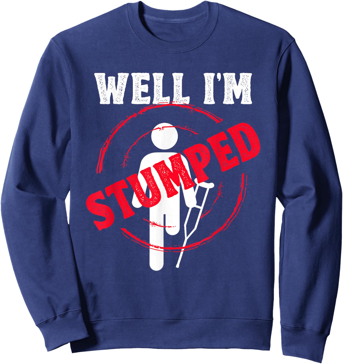 I'm amazed amputation Sweatshirt - Sweatshirt | Navy