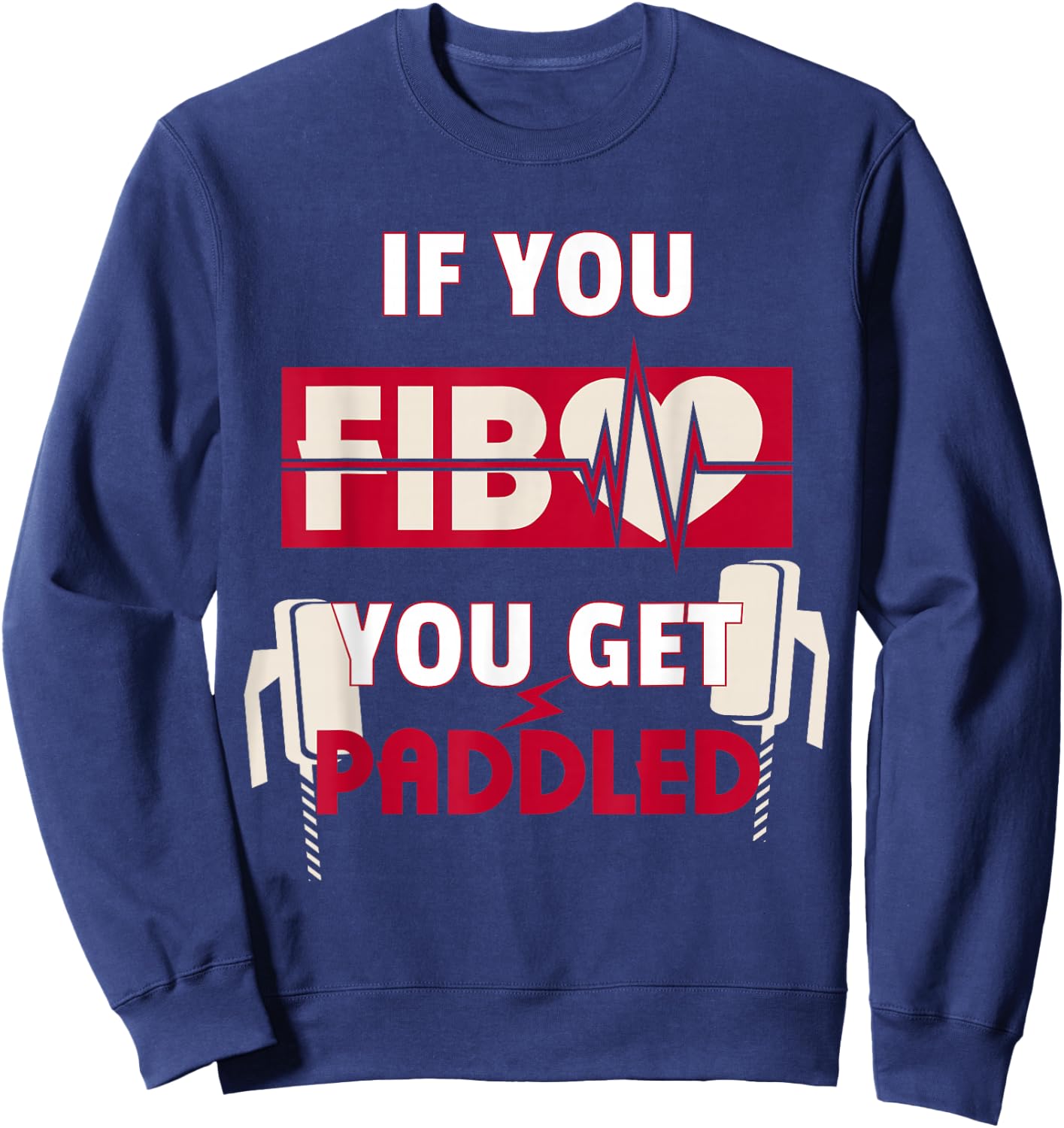 Funny Nurse Cardiac T Shirt - ER ICU Doctor Paramedic Fib Sweatshirt - Sweatshirt | Navy